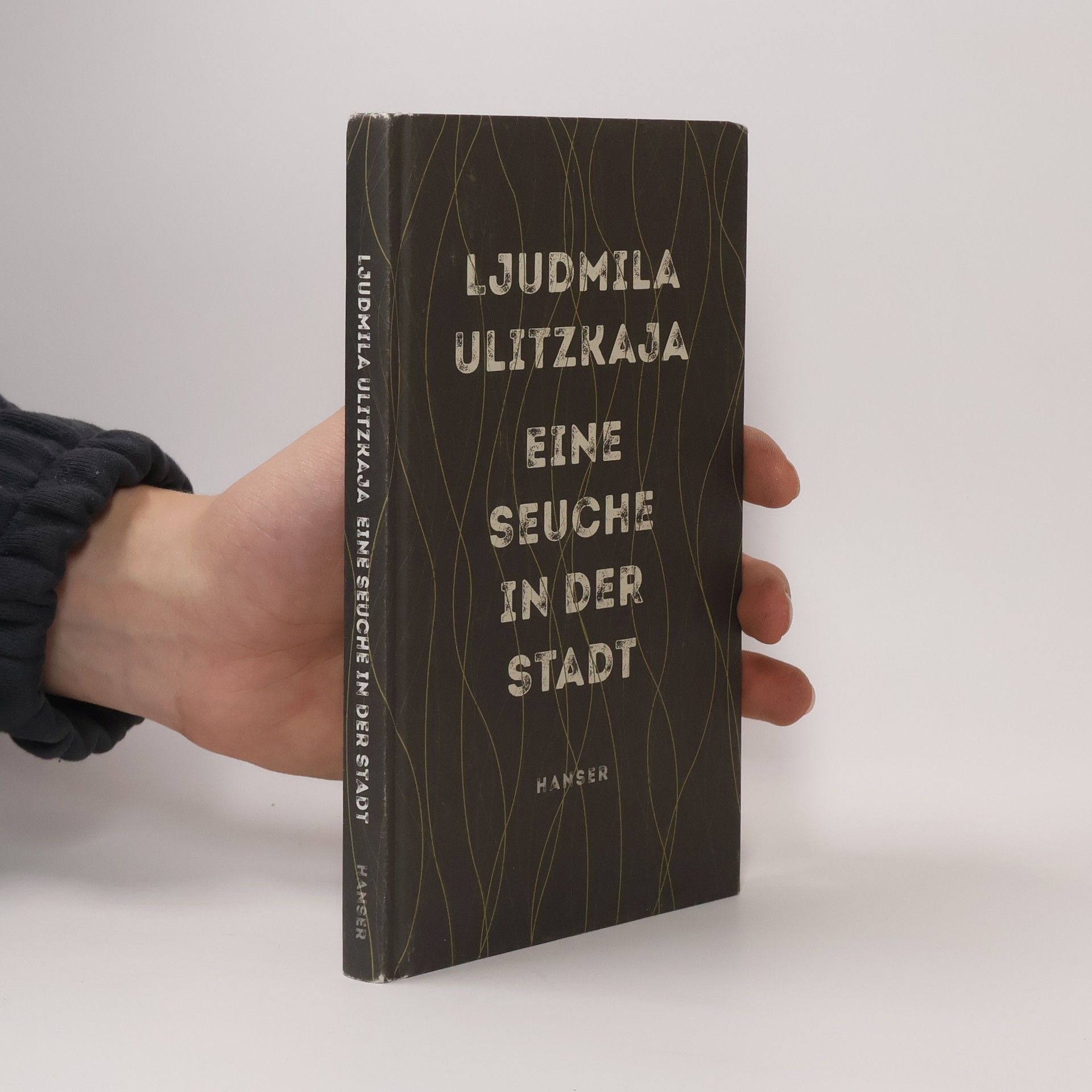 Lyudmila Ulitskaya Eine Seuche in der Stadt