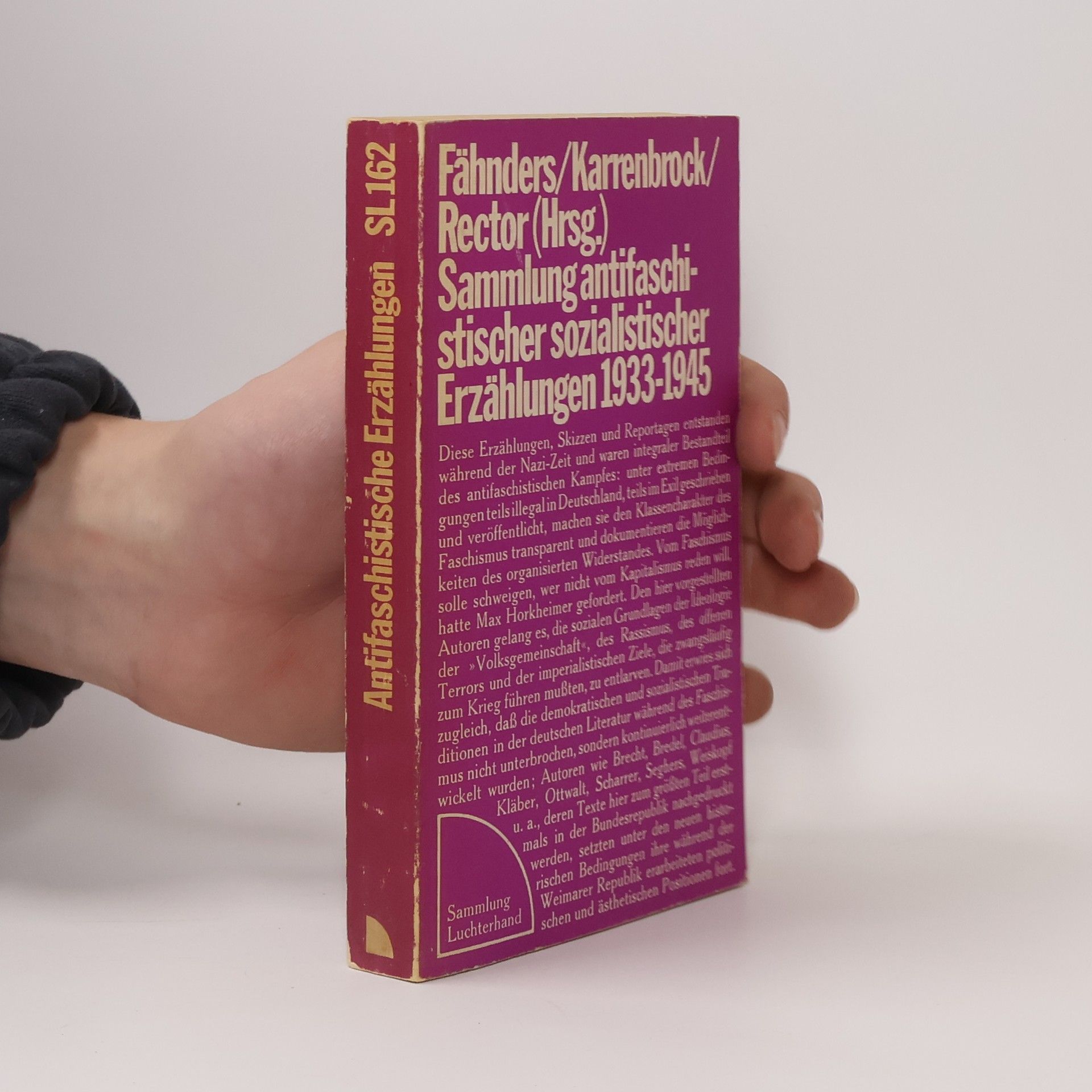Sammlung Luchterhand - 162: Sammlung antifaschistischer sozialistischer Erzählungen 1933-1945