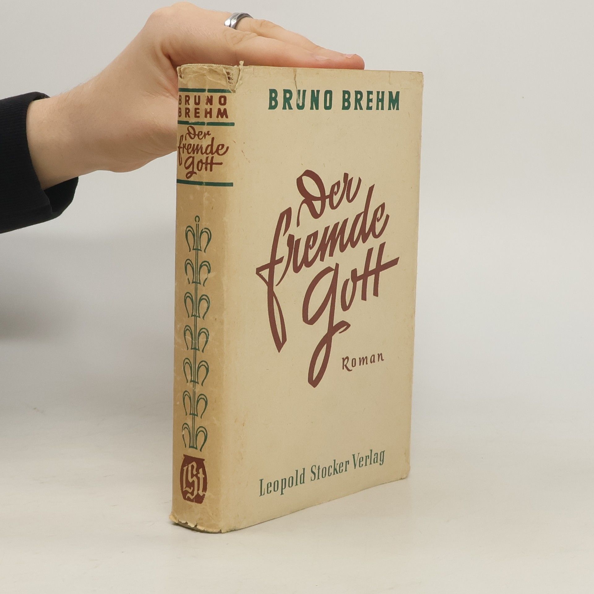 Bruno Brehm Der fremde Gott