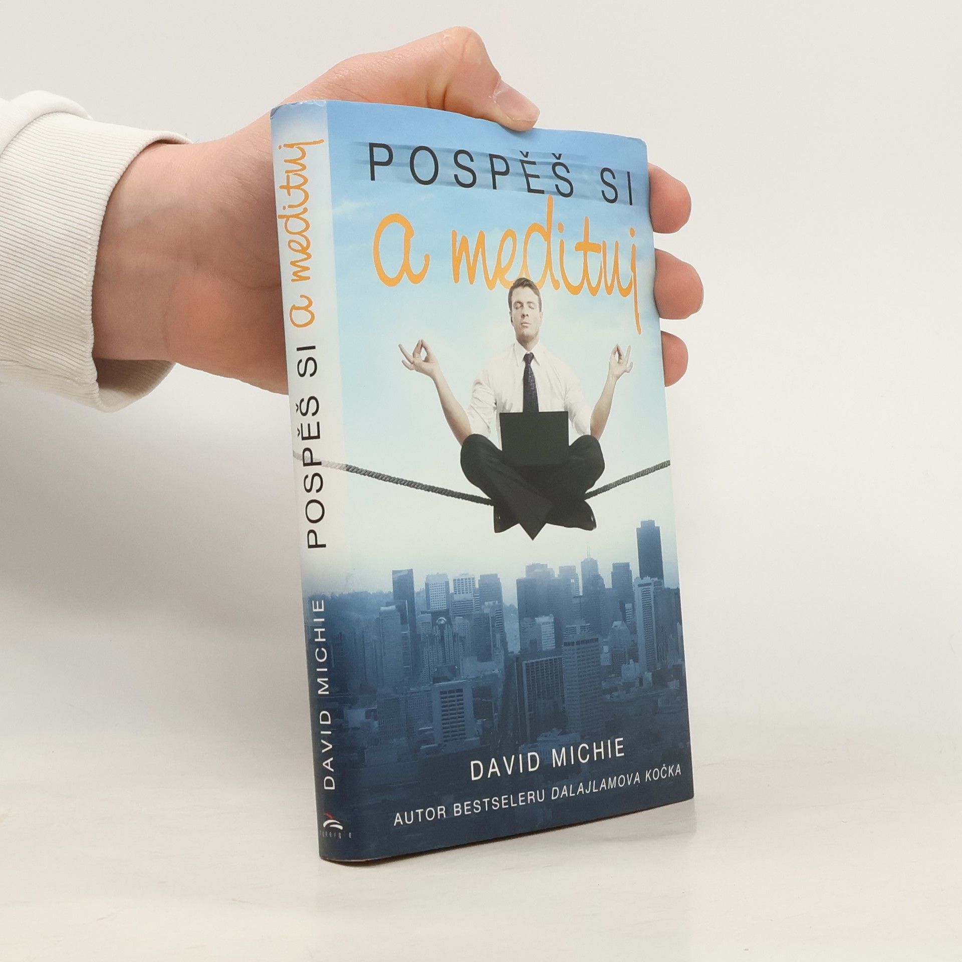 David Michie Pospěš si a medituj