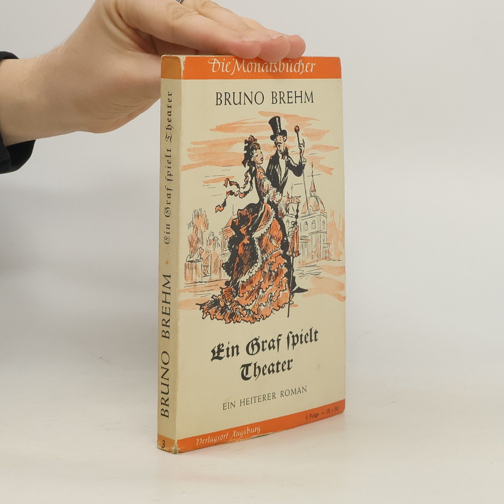 Bruno Brehm Ein Graf spielt Theater