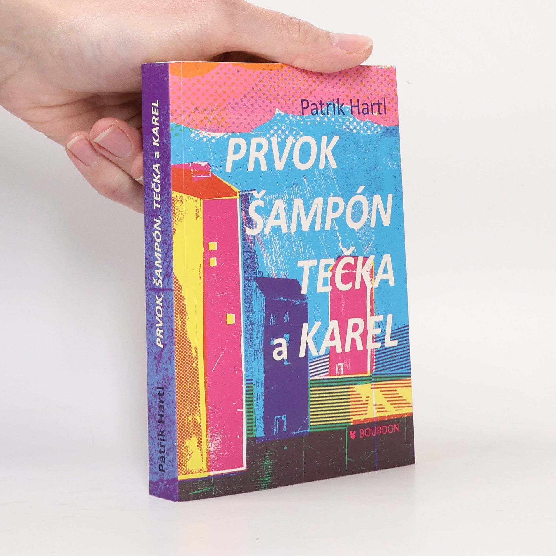 Patrik Hartl Prvok, Šampón, Tečka a Karel