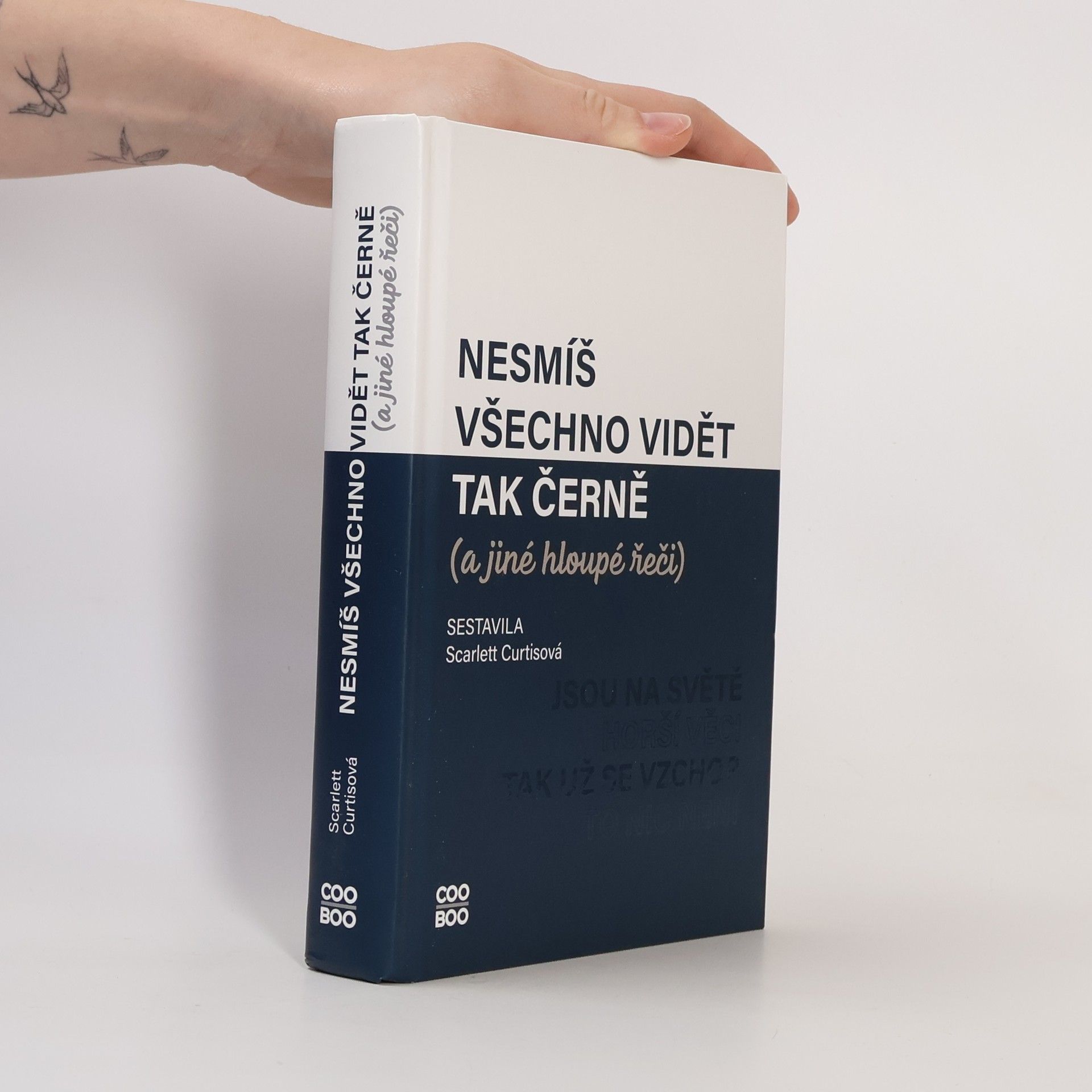 Scarlett Curtis Nesmíš všechno vidět tak černě a jiné hloupé řeči