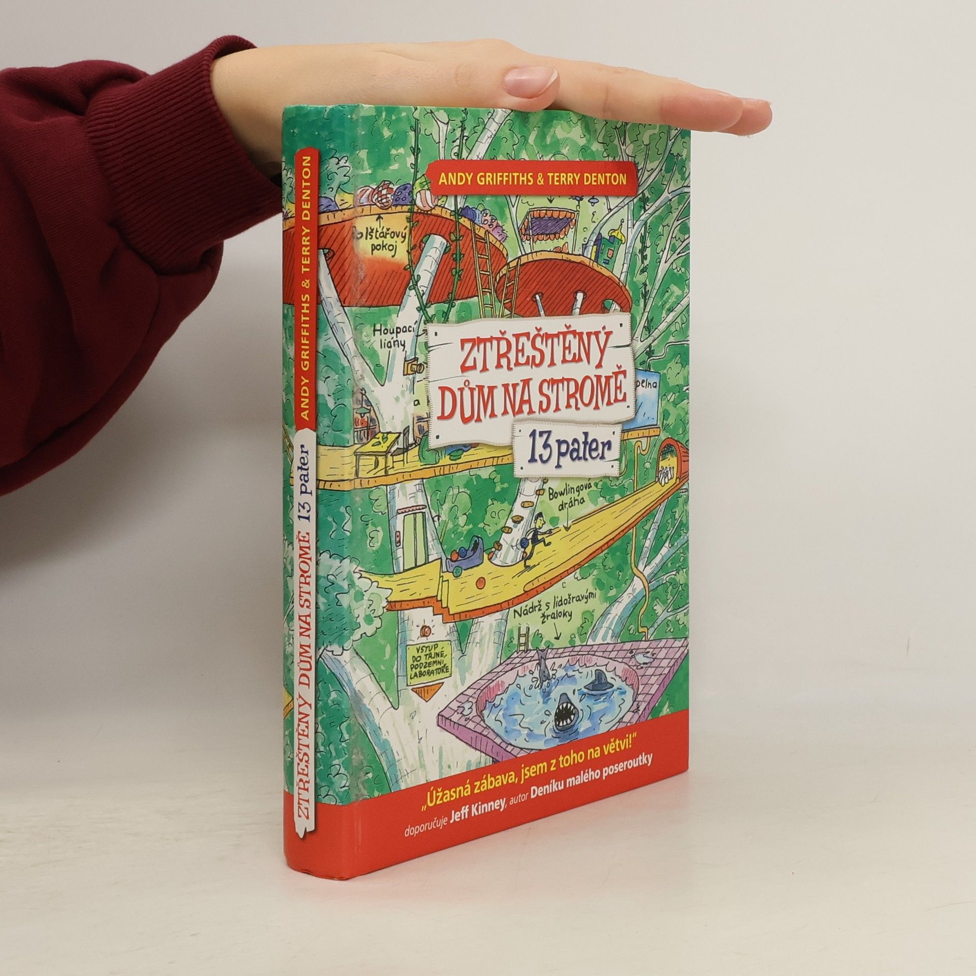 Andy Griffiths Ztřeštěný dům na stromě. 13 pater