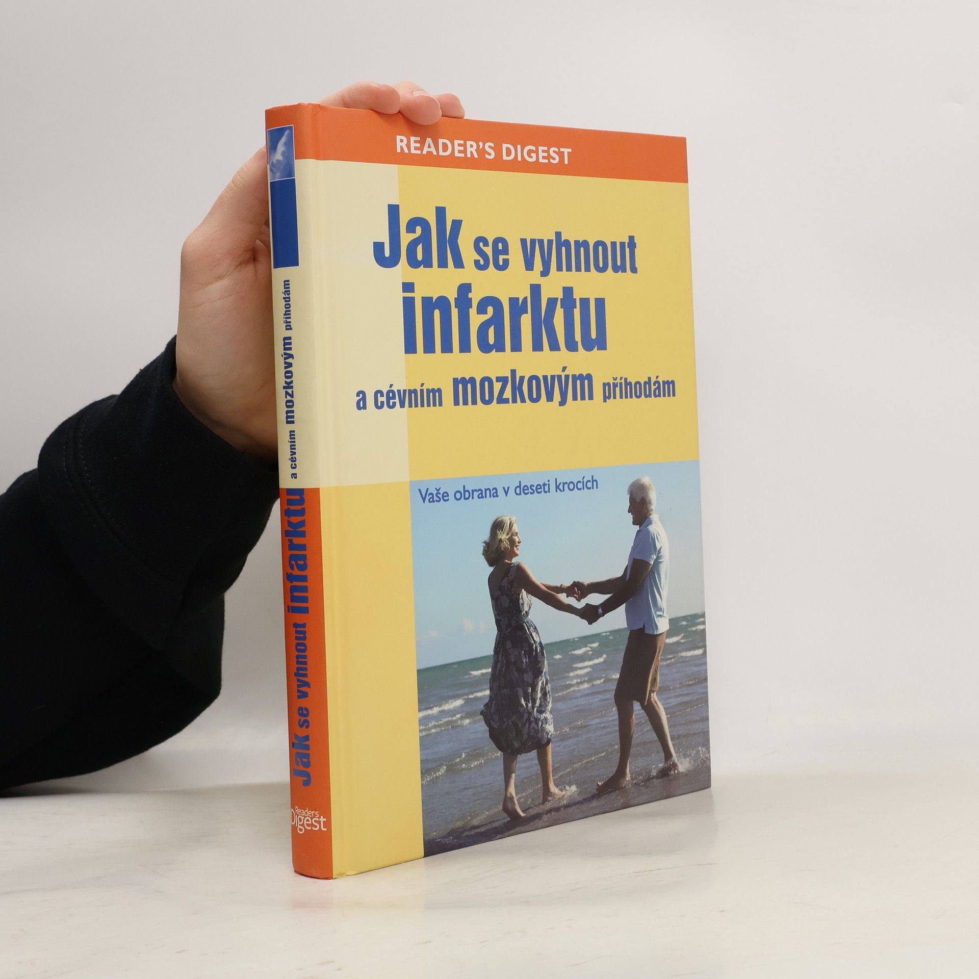 Sheena Meredith Jak se vyhnout infarktu a cévním mozkovým příhodám : vaše obrana v deseti krocích