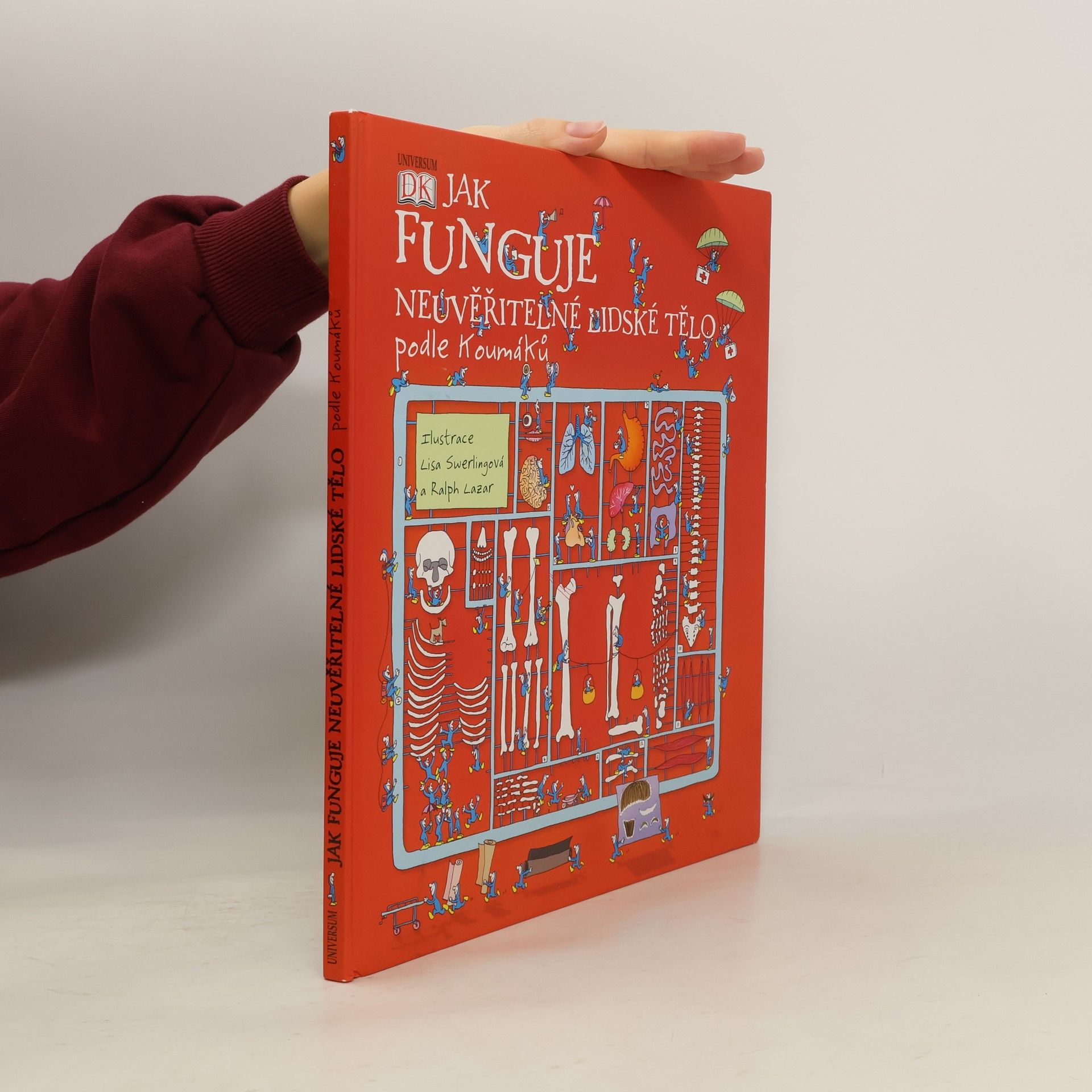 Lisa Swerling Jak funguje neuvěřitelné lidské tělo podle Koumáků