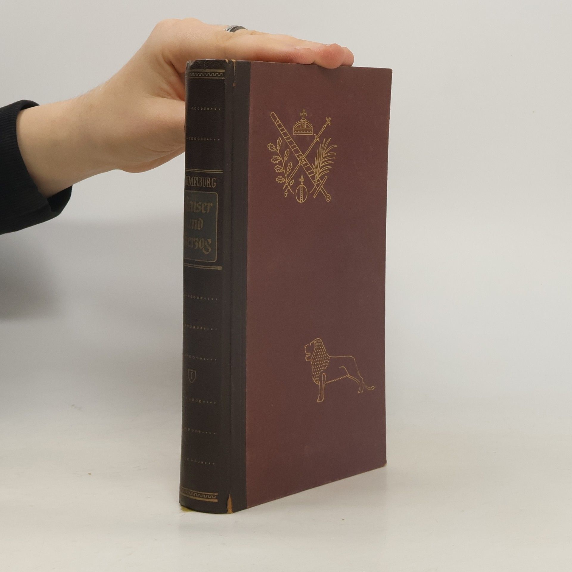 Werner Beumelburg Kaiser und Herzog. Band 1