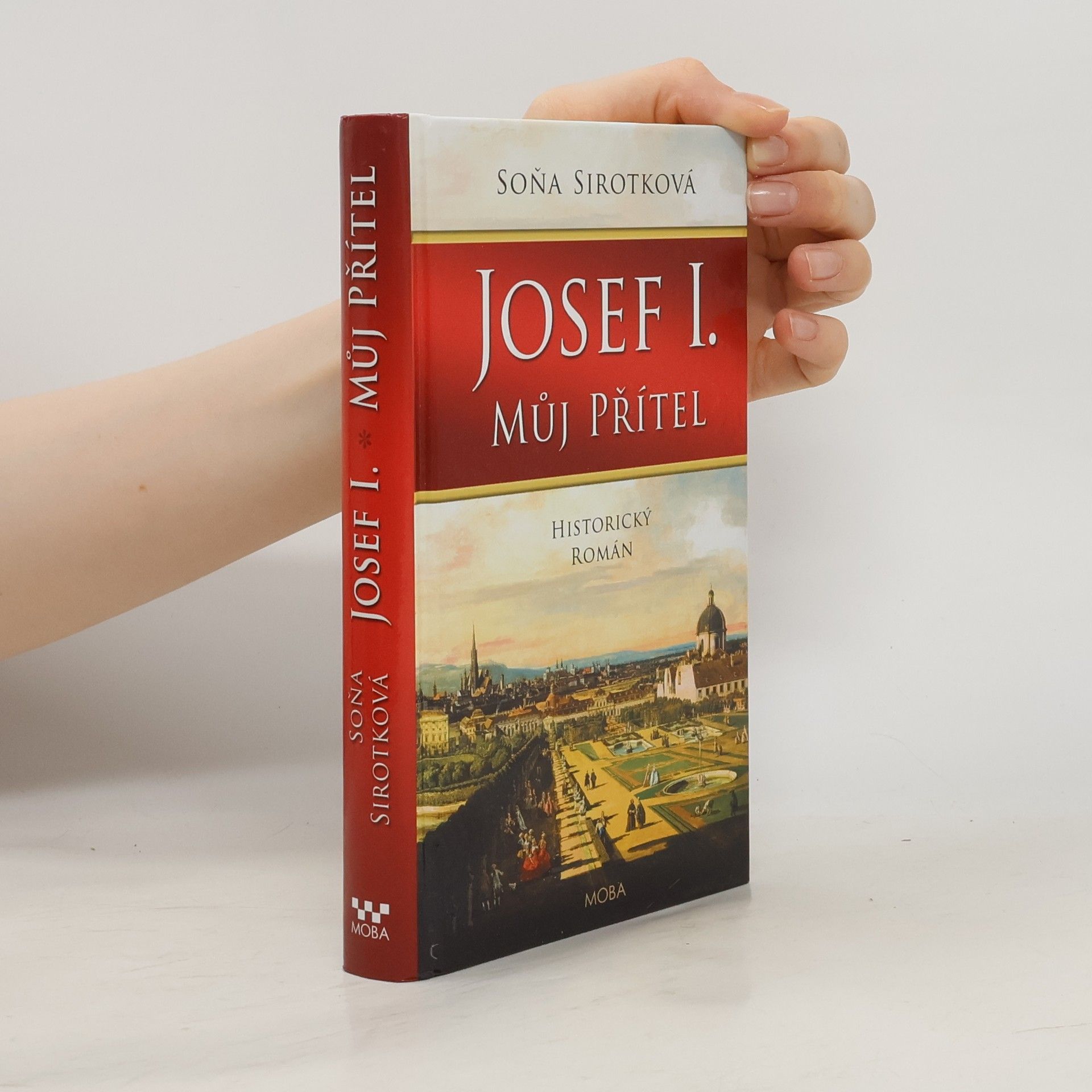 Soňa Sirotková Josef I. : můj přítel