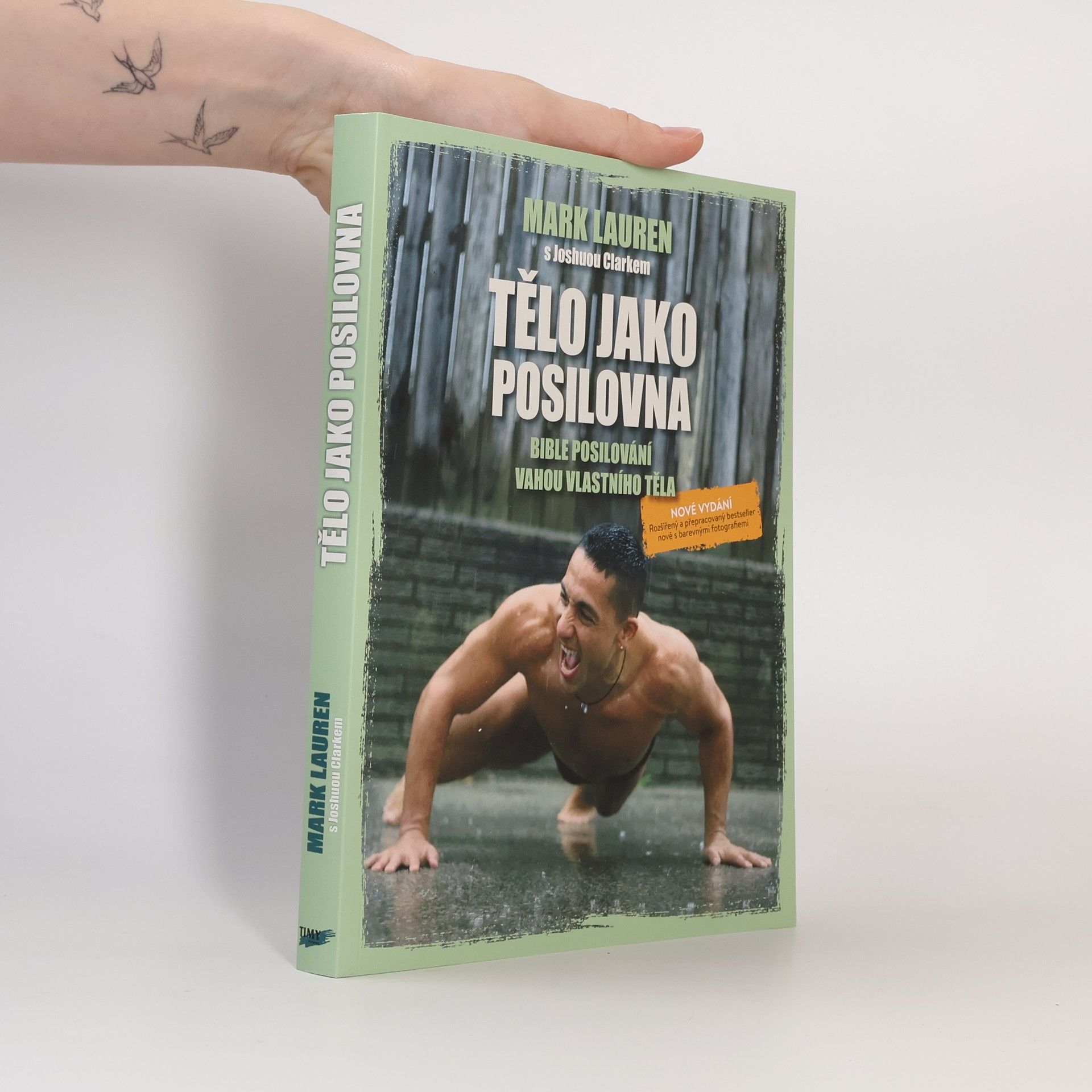 Mark Lauren Tělo jako posilovna : bible posilování vahou vlastního těla