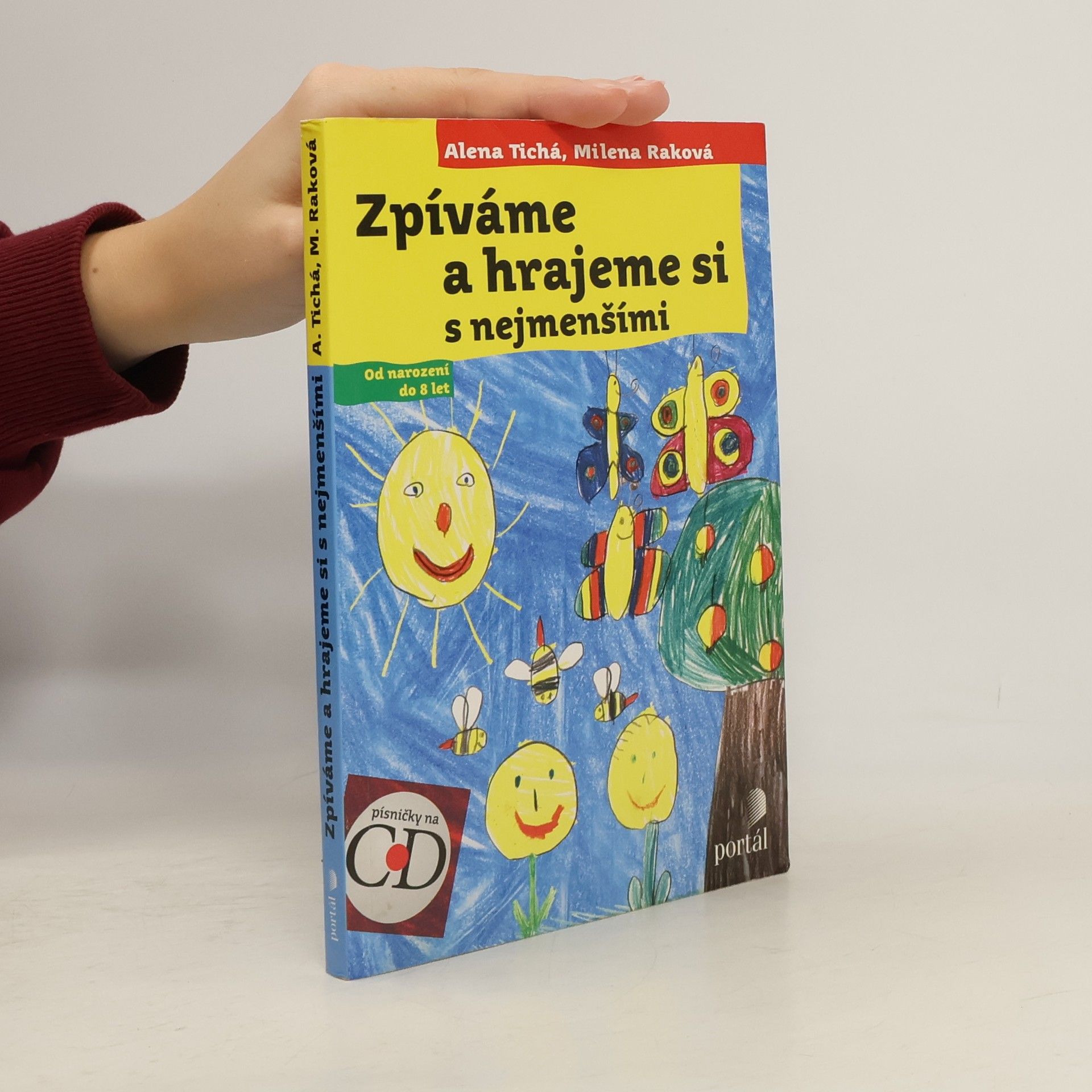 Alena Tichá Zpíváme a hrajeme si s nejmenšími