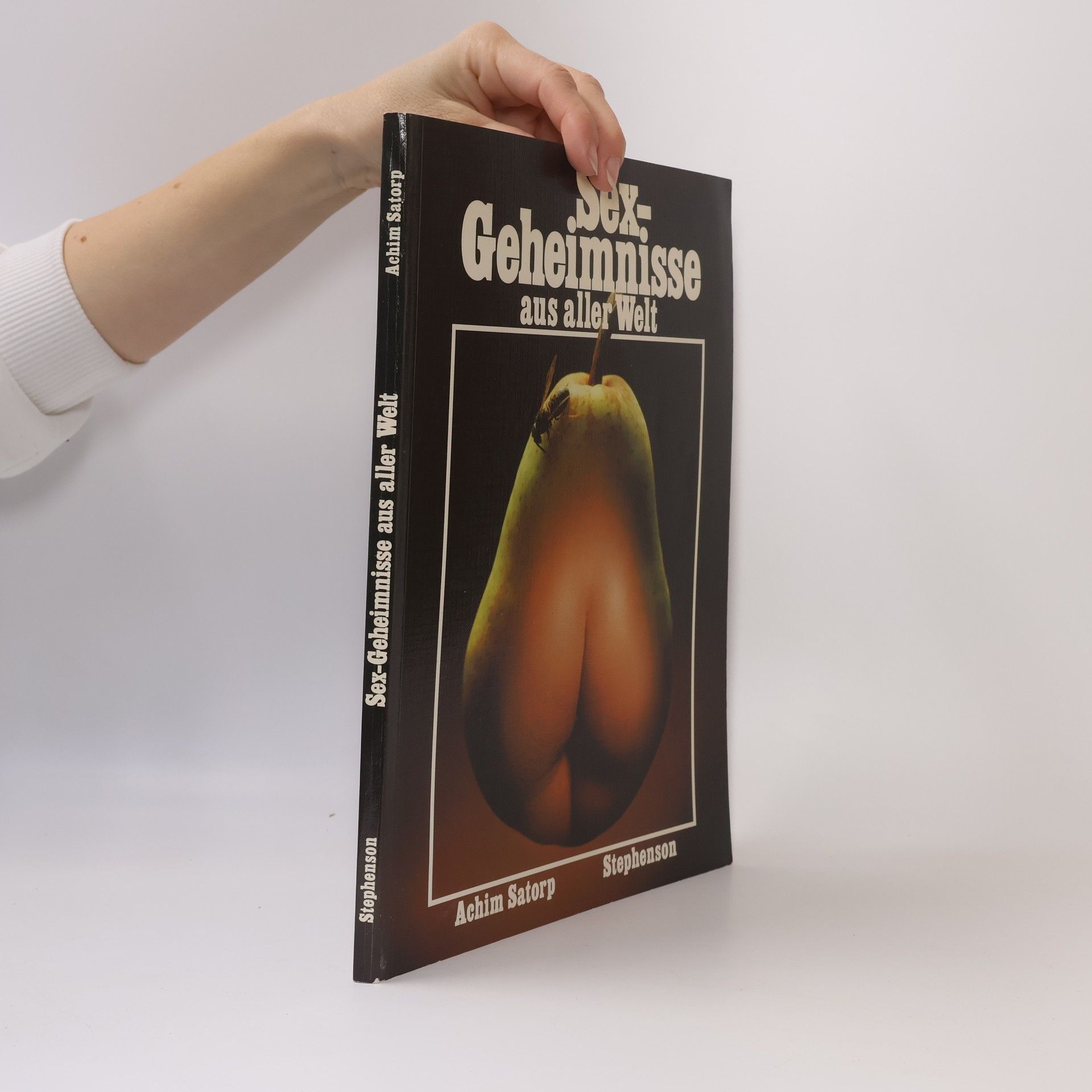 A. Satorp  Sex-Geheimnisse aus aller Welt