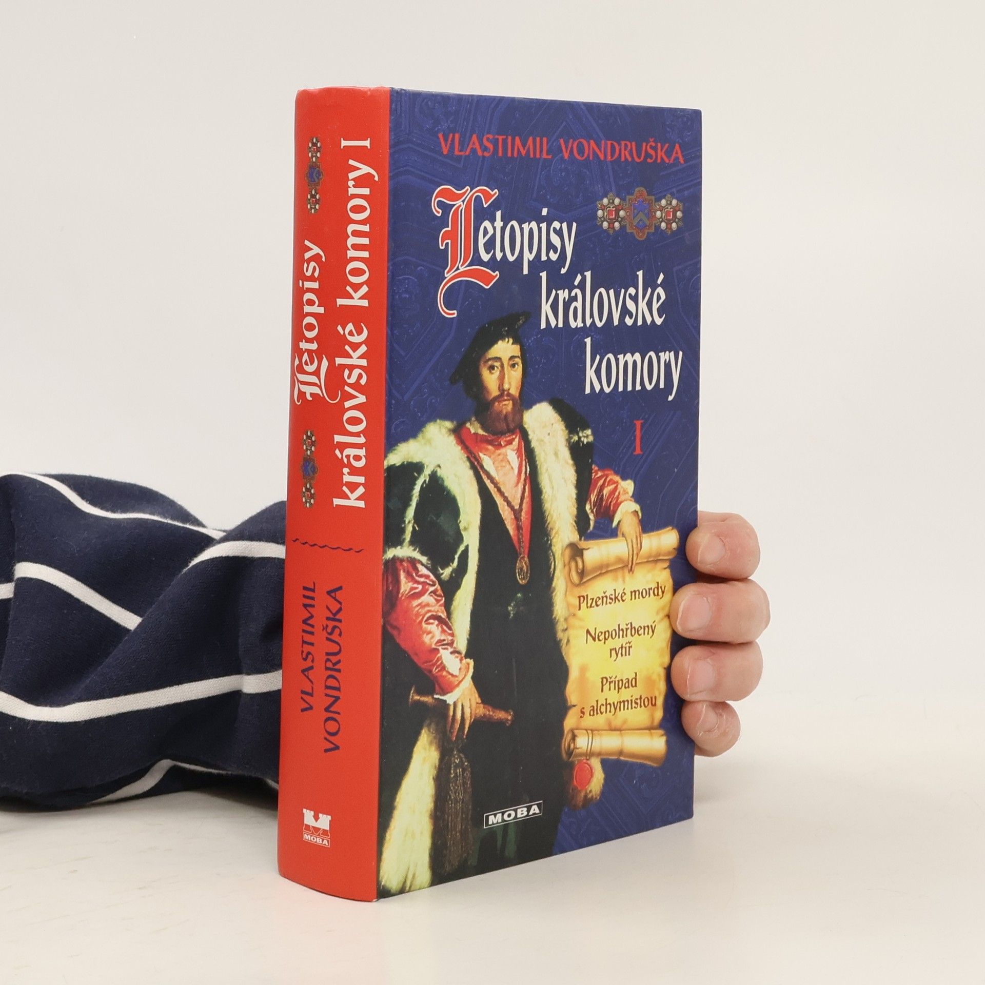 Vlastimil Vondruška Letopisy královské komory 1. díl: Plzeňské mordy. Nepohřbený rytíř. Případ s alchymistou