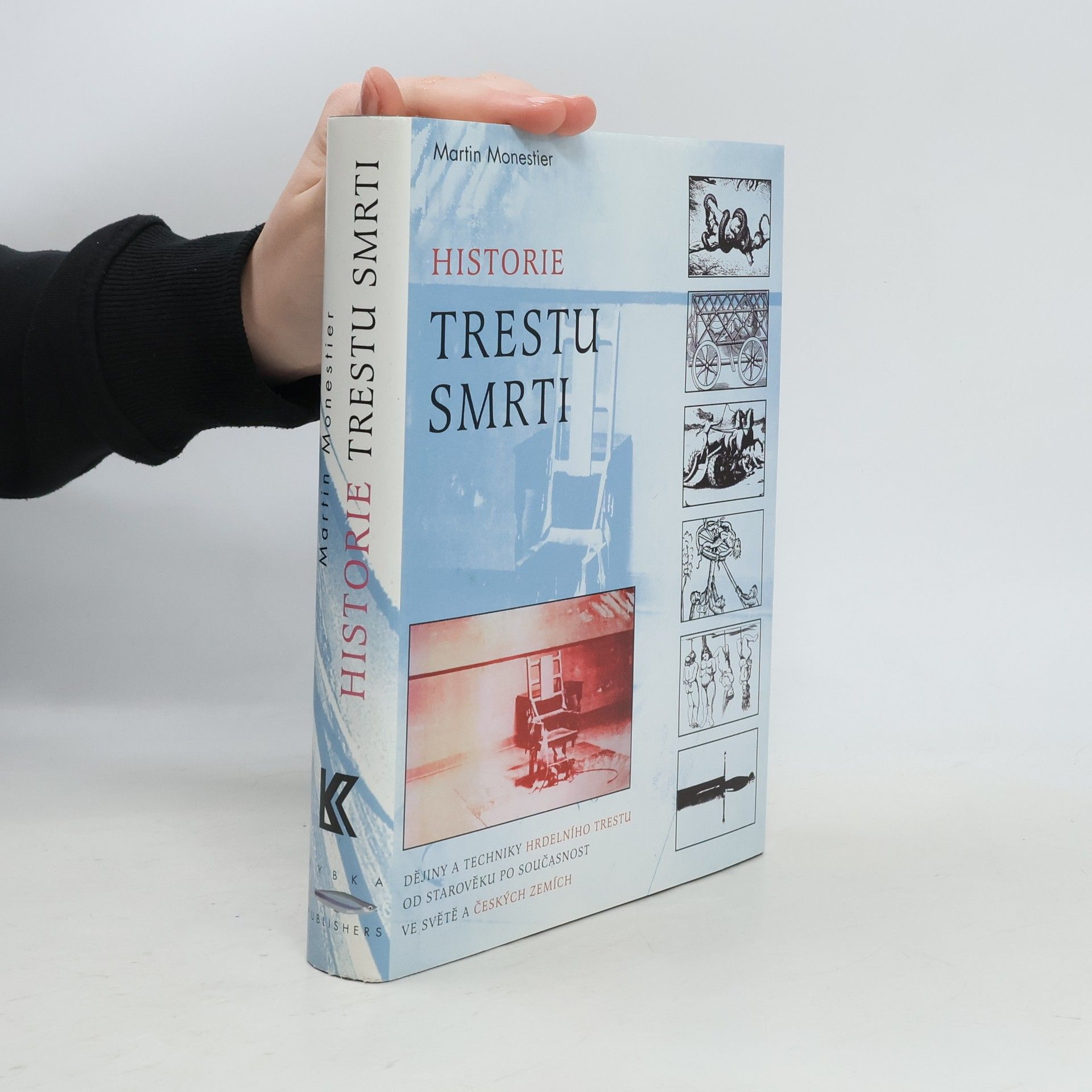 Martin Monestier Historie trestu smrti