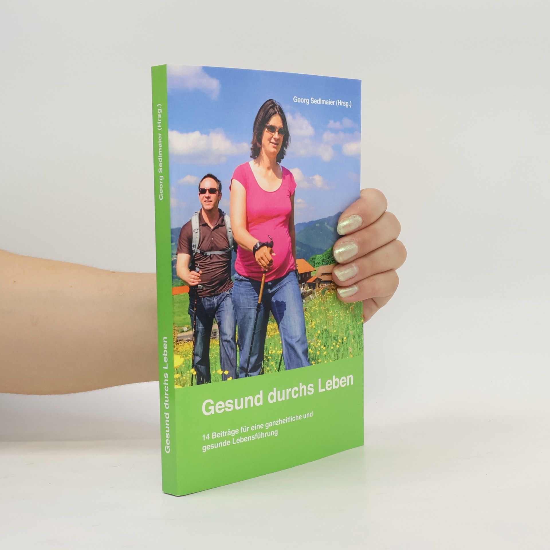 Georg Sedlmaier Gesund durchs Leben