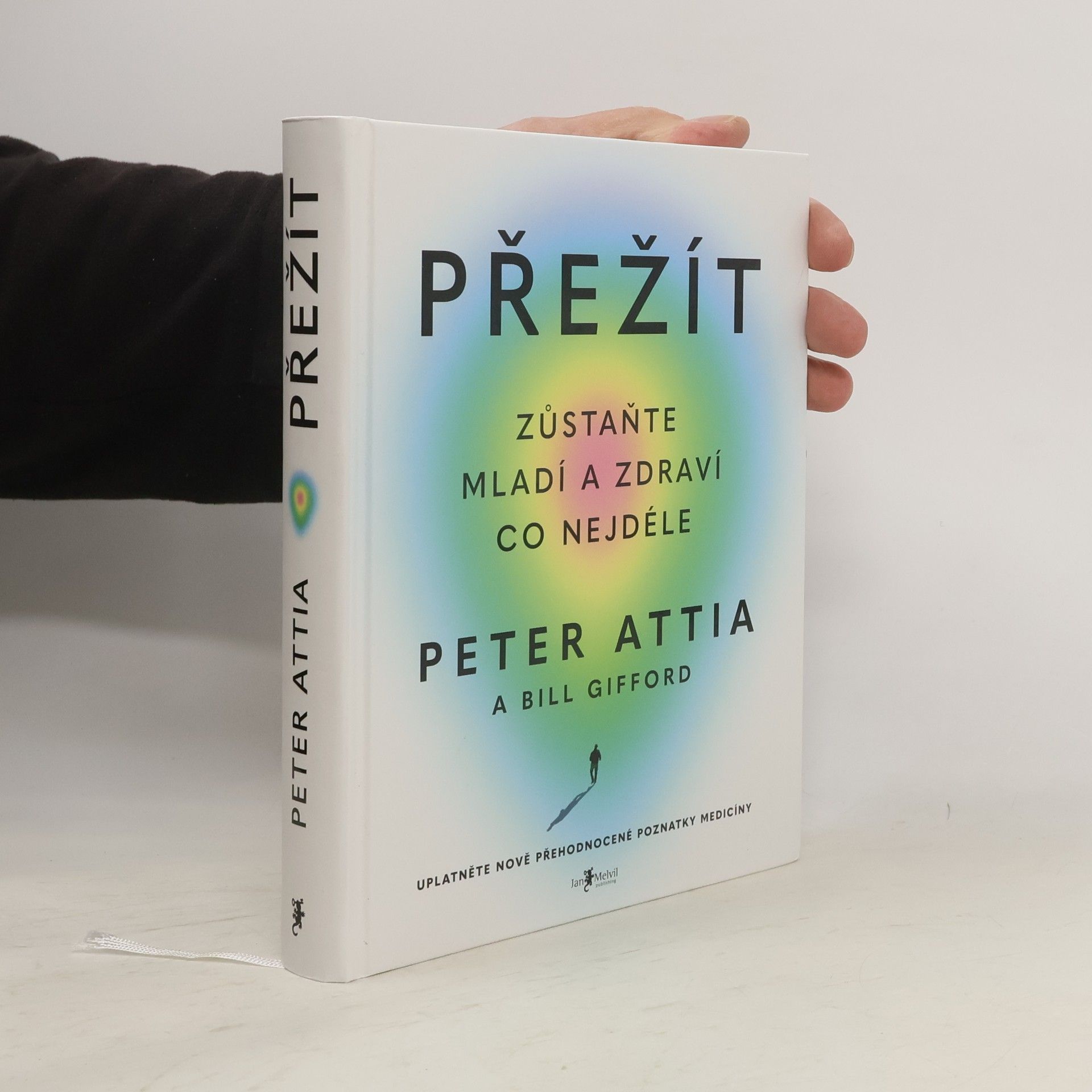 Peter Attia Přežít: Zůstaňte mladí a zdraví co nejdéle
