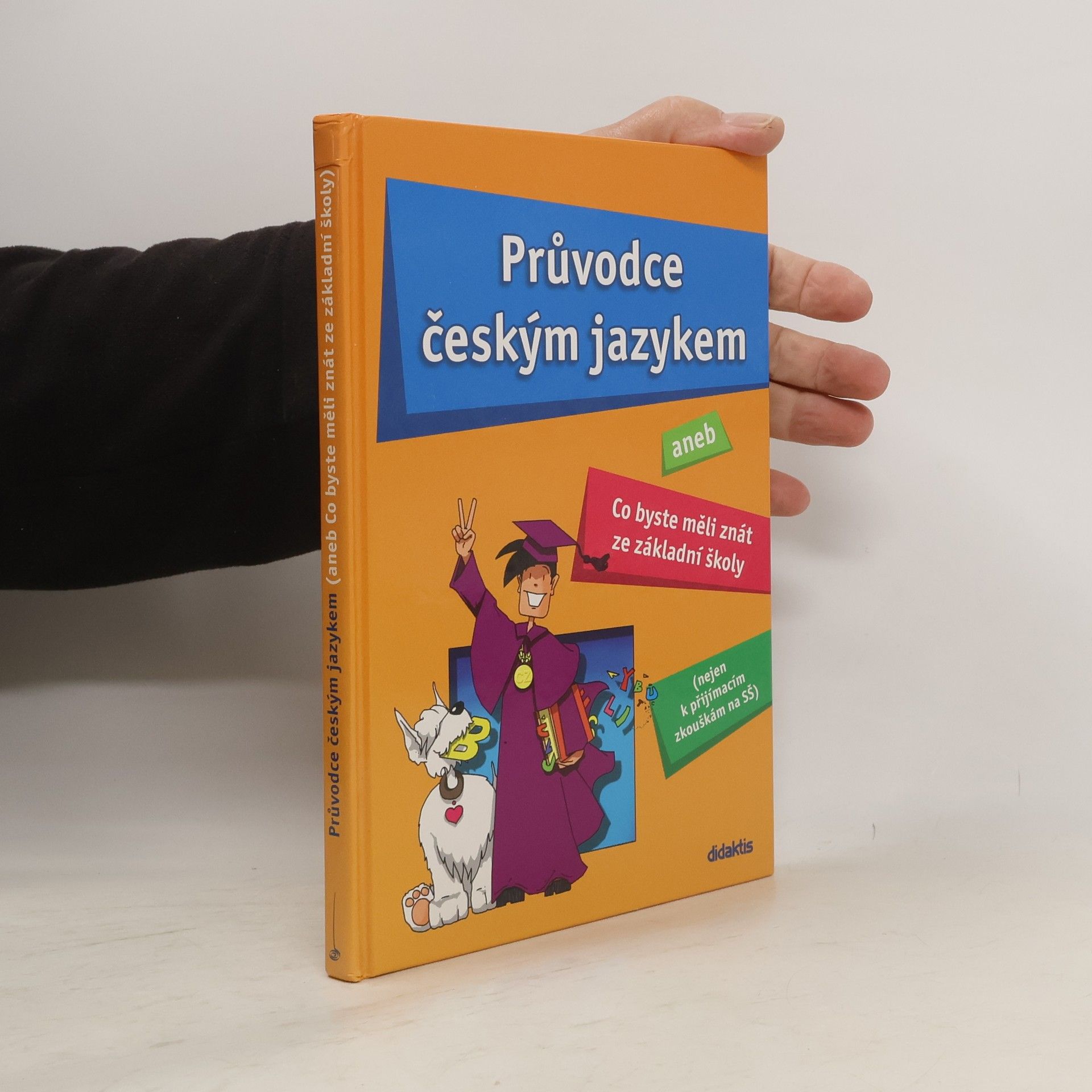 Vladimíra Fialová Průvodce českým jazykem, aneb Co byste měli znát ze základní školy