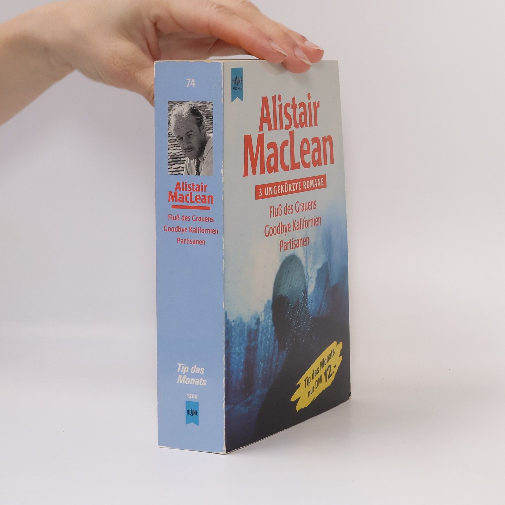 Alistair MacLean Fluß des Grauens. Goodbye Kalifornien. Partisanen. 3 Romane in e. Bd.
