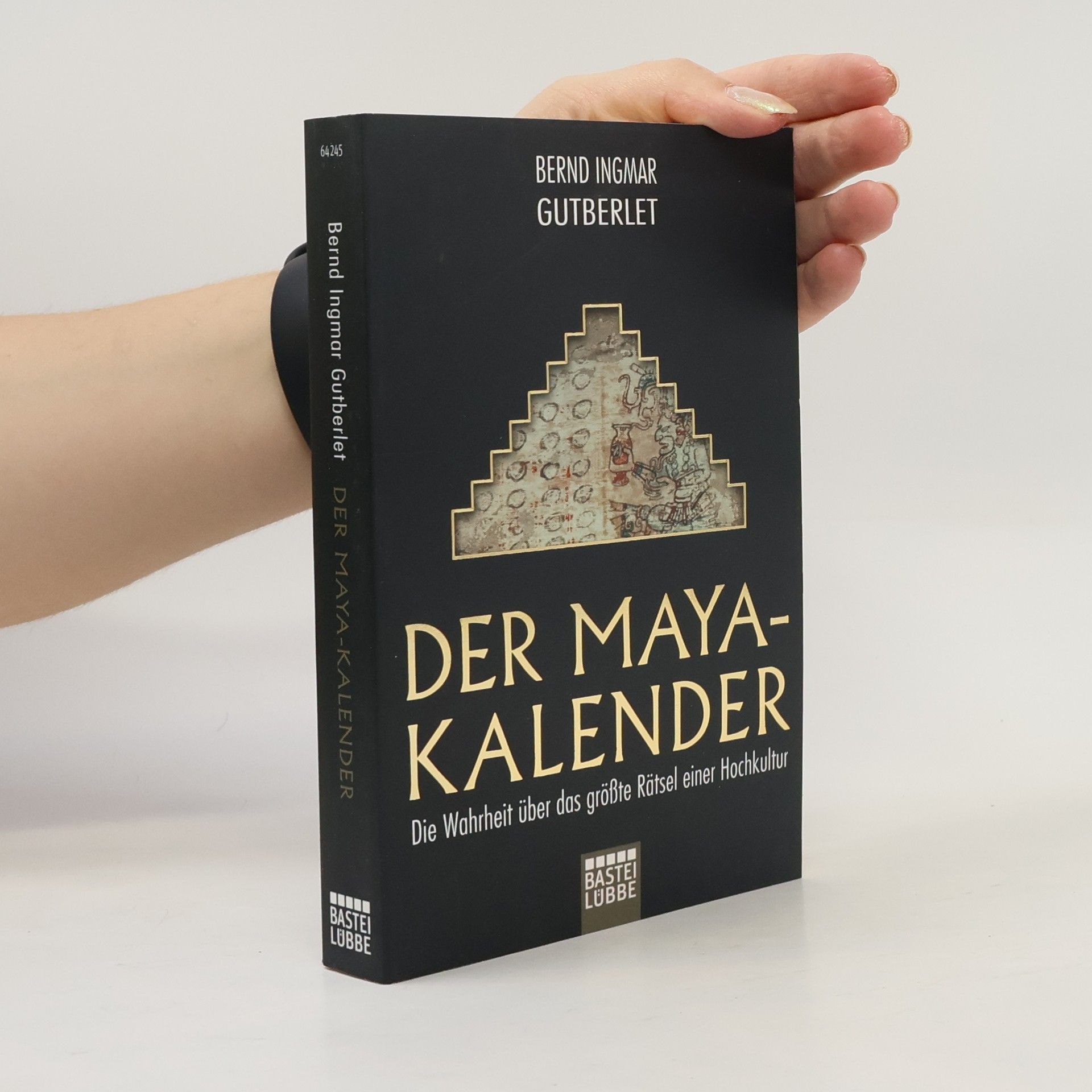Bernd Ingmar Gutberlet Der Maya-Kalender
