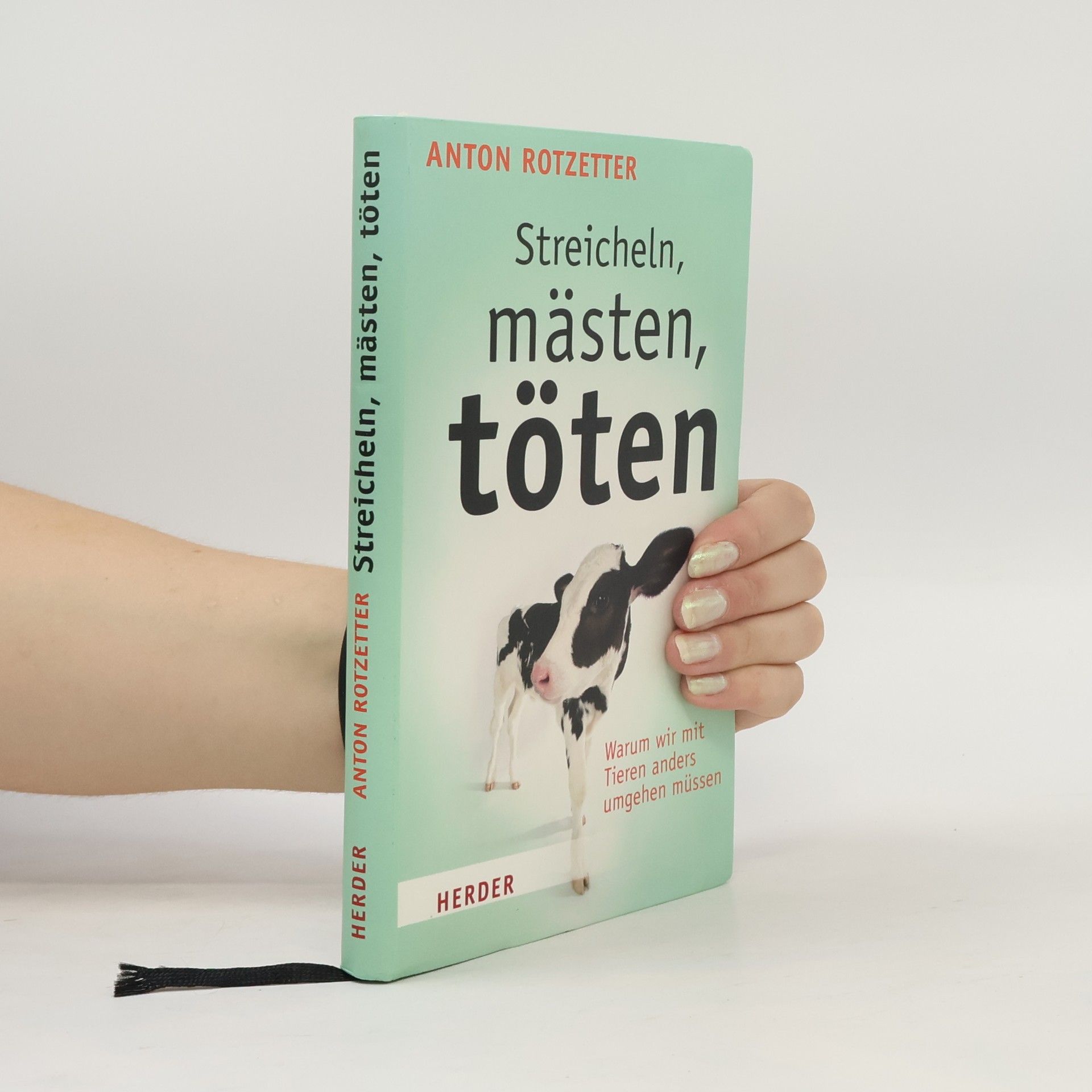 Anton Rotzetter Streicheln, mästen, töten
