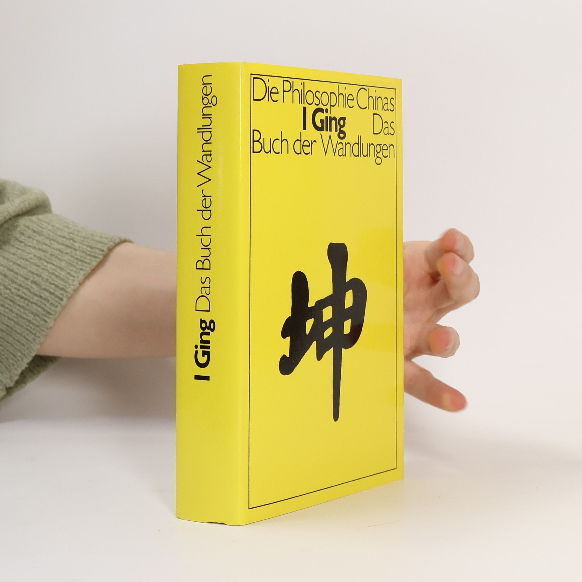 Various authors I Ging. Das Buch der Wandlungen