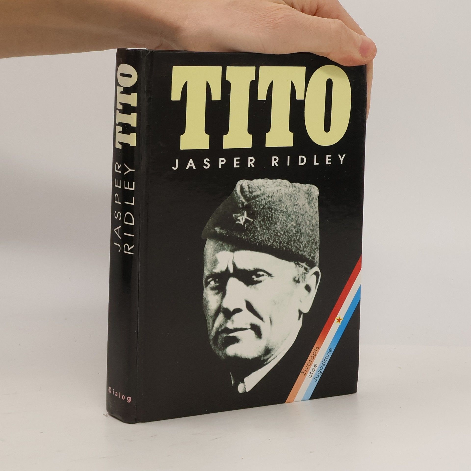 Jasper Godwin Ridley Tito. životopis otce Jugoslávie