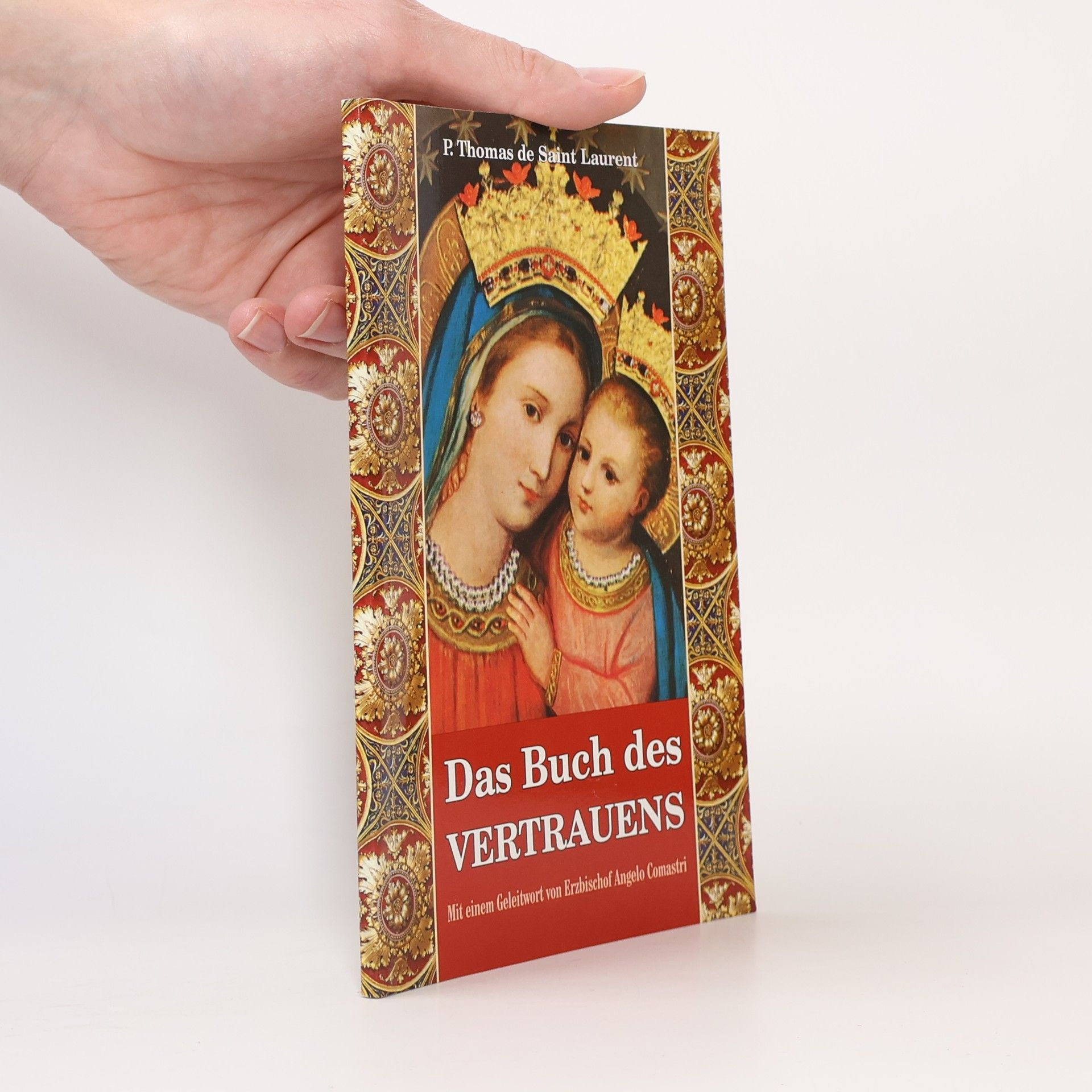 P. Thomas de Saint Laurent  Das Buch des Vertrauens