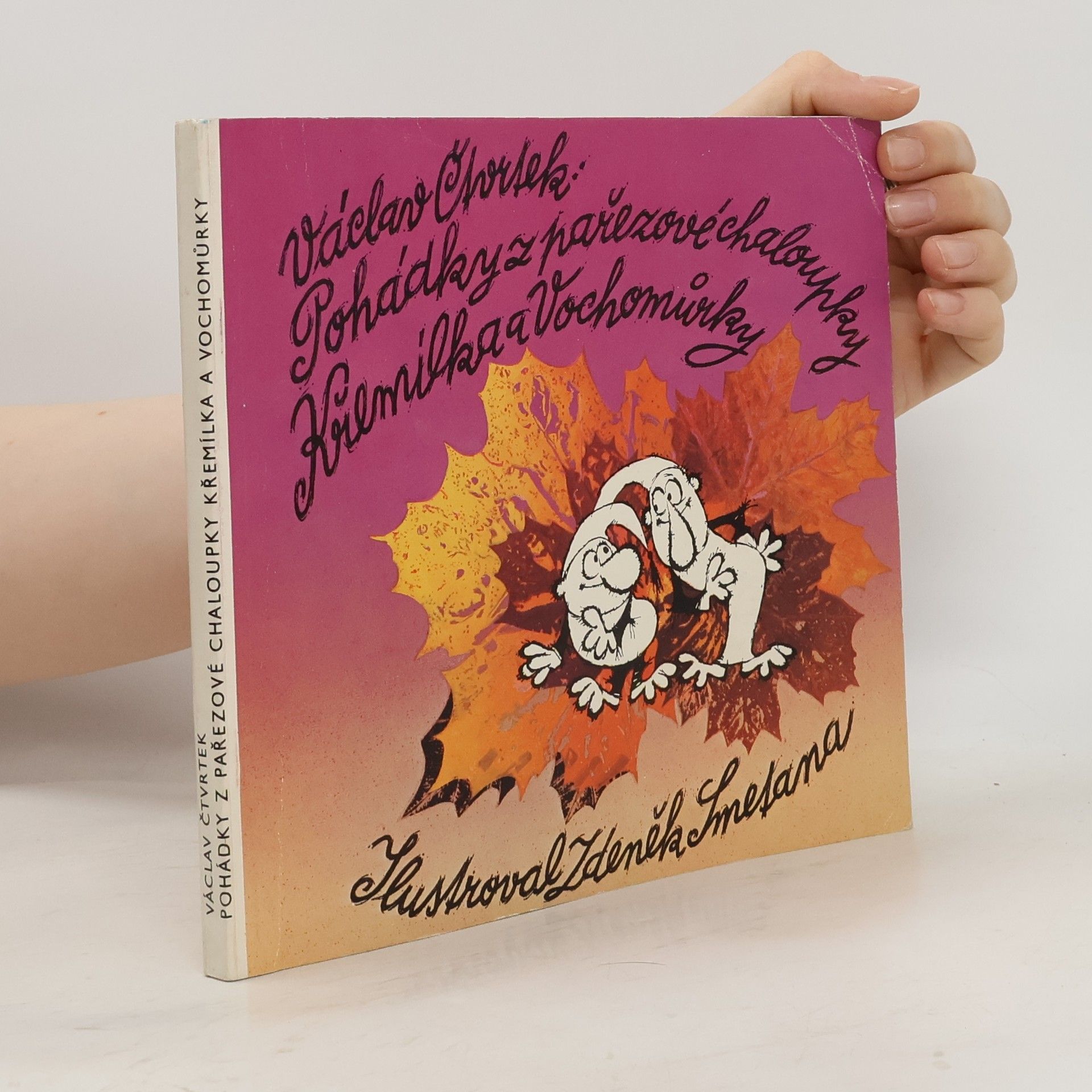 Václav Čtvrtek Pohádky z pařezové chaloupky Křemílka a Vochomůrky