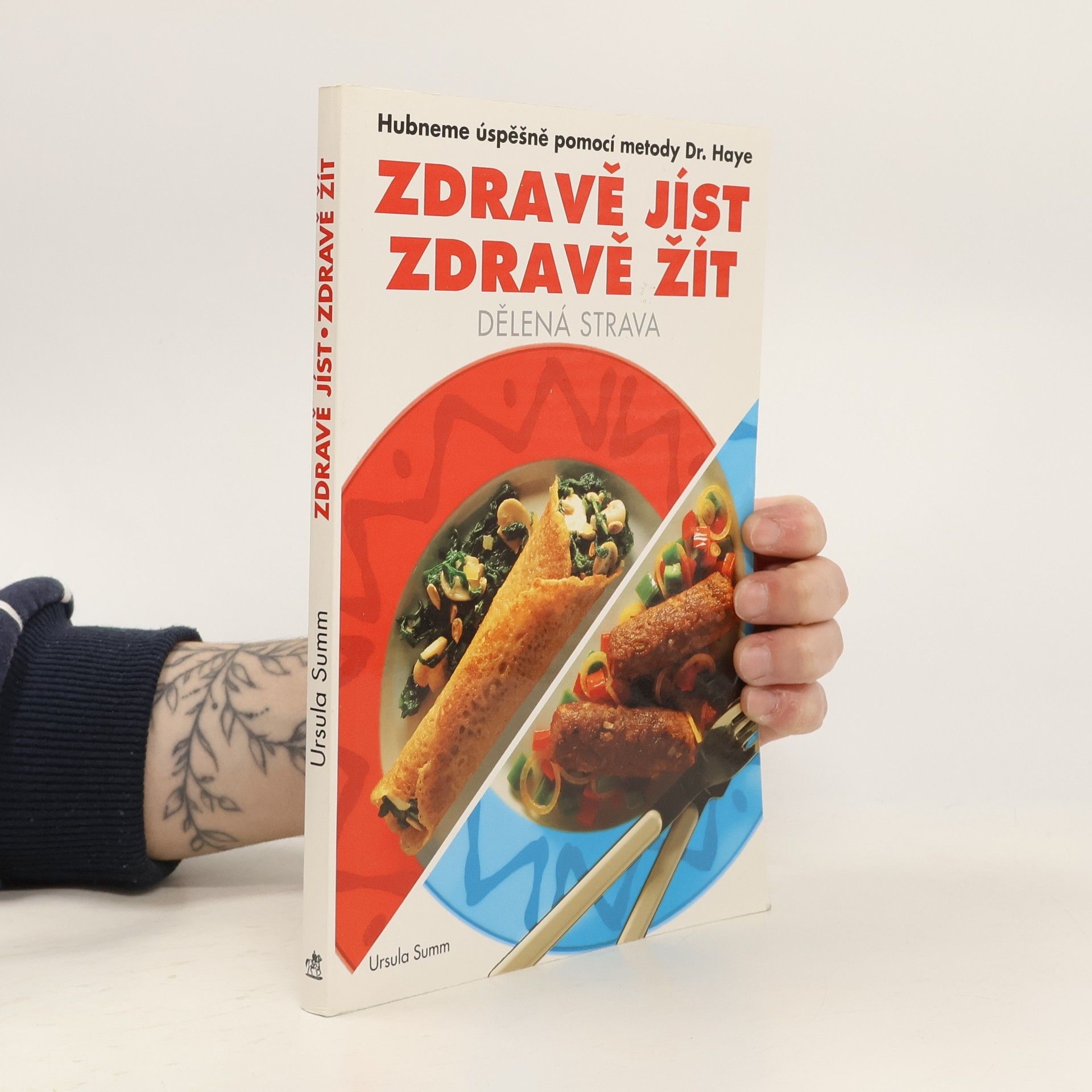 Ursula Summová Zdravě jíst, zdravě žít