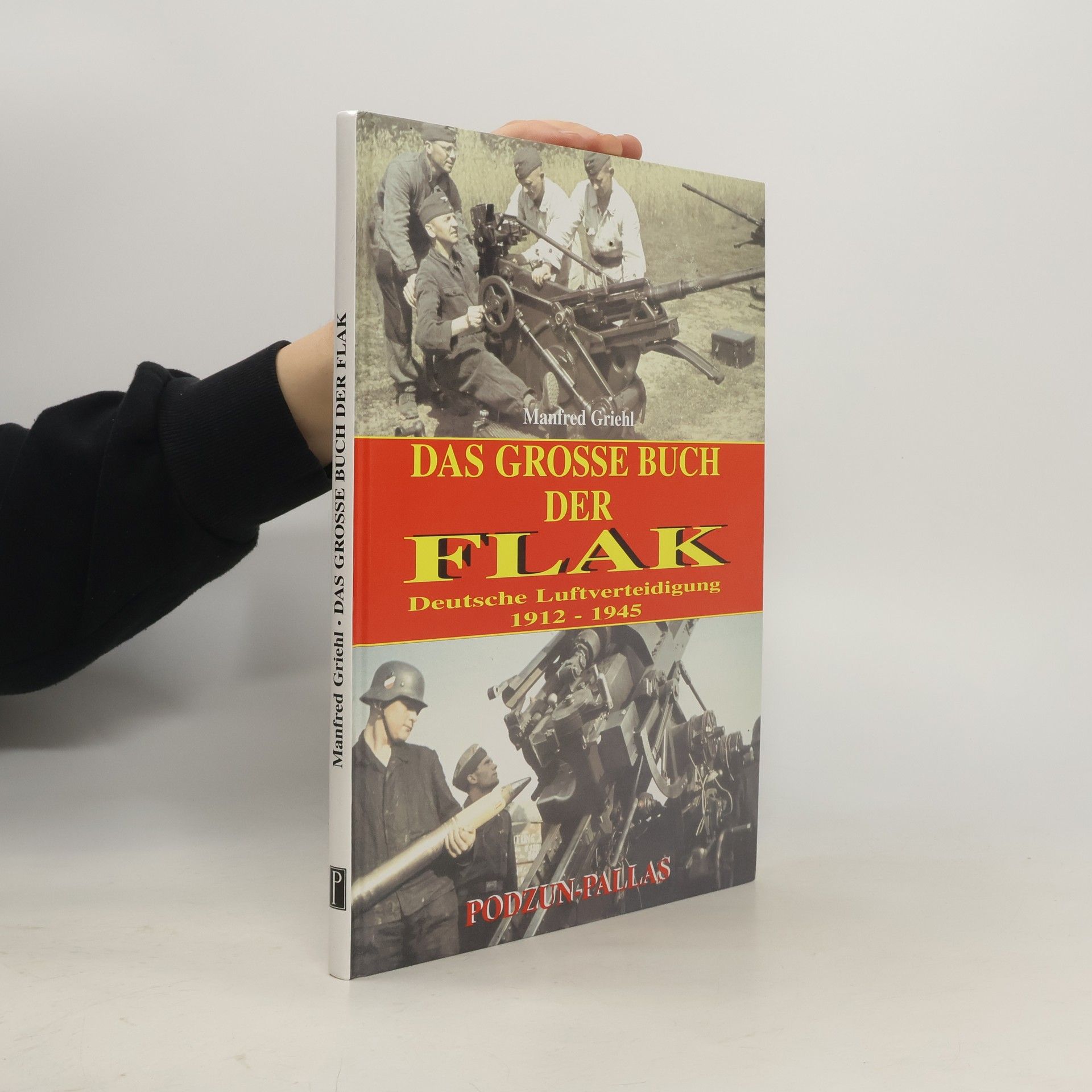 Manfred Griehl Das große Buch der Flak
