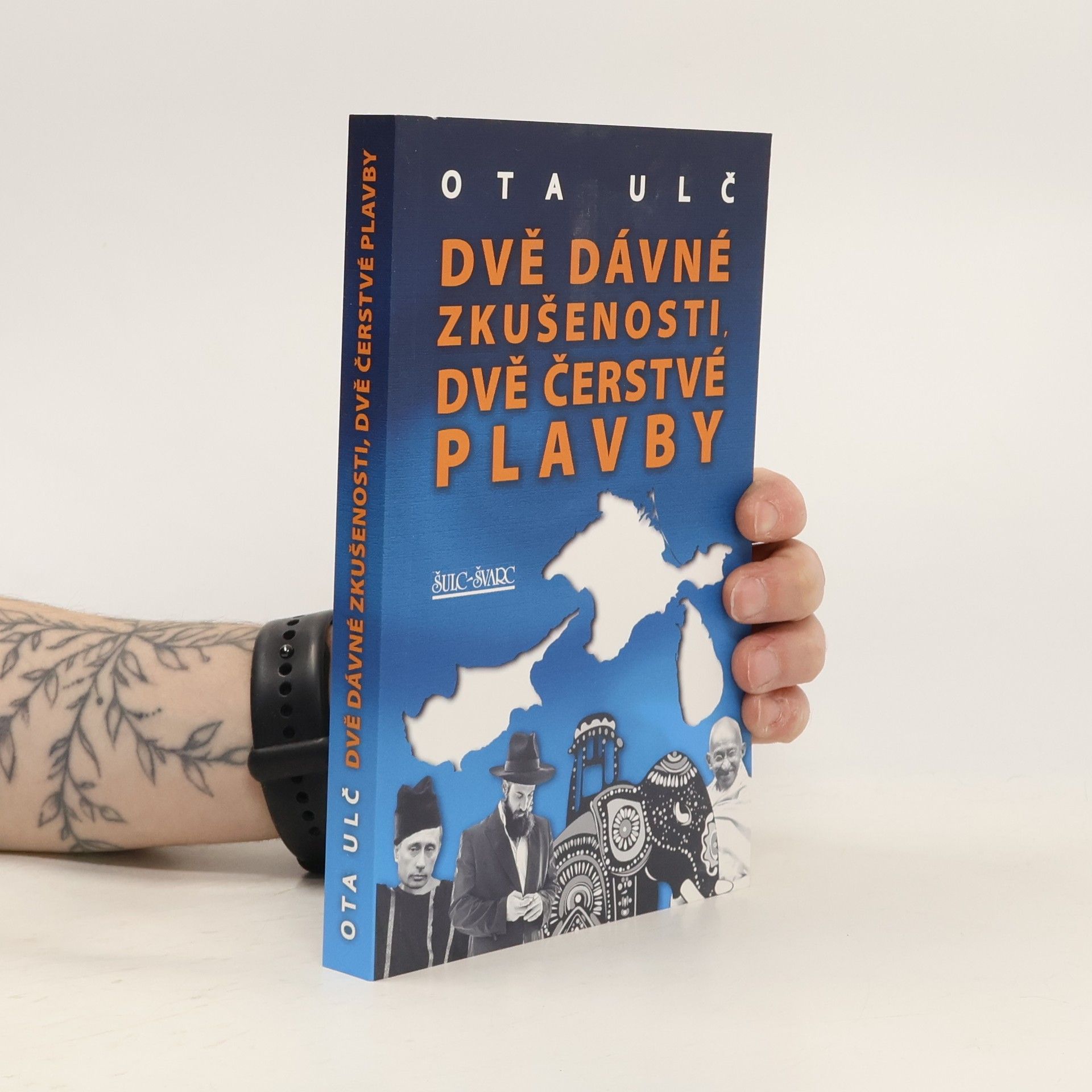 Ota Ulč Dvě dávné zkušenosti, dvě čerstvé plavby