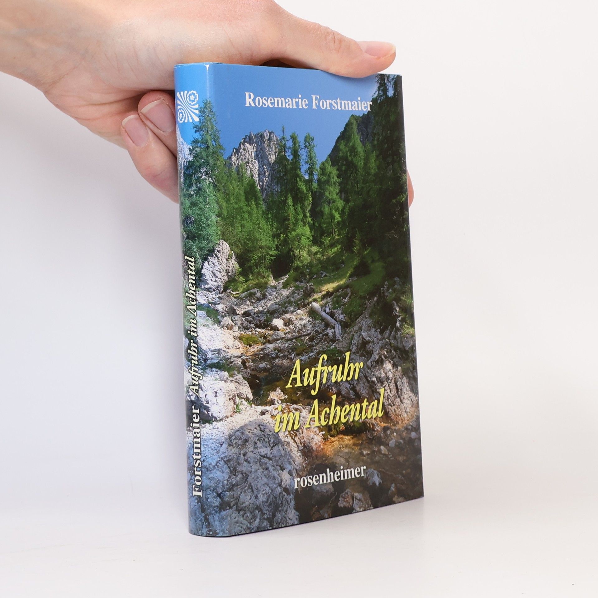 Rosemarie Forstmaier Aufruhr im Achental