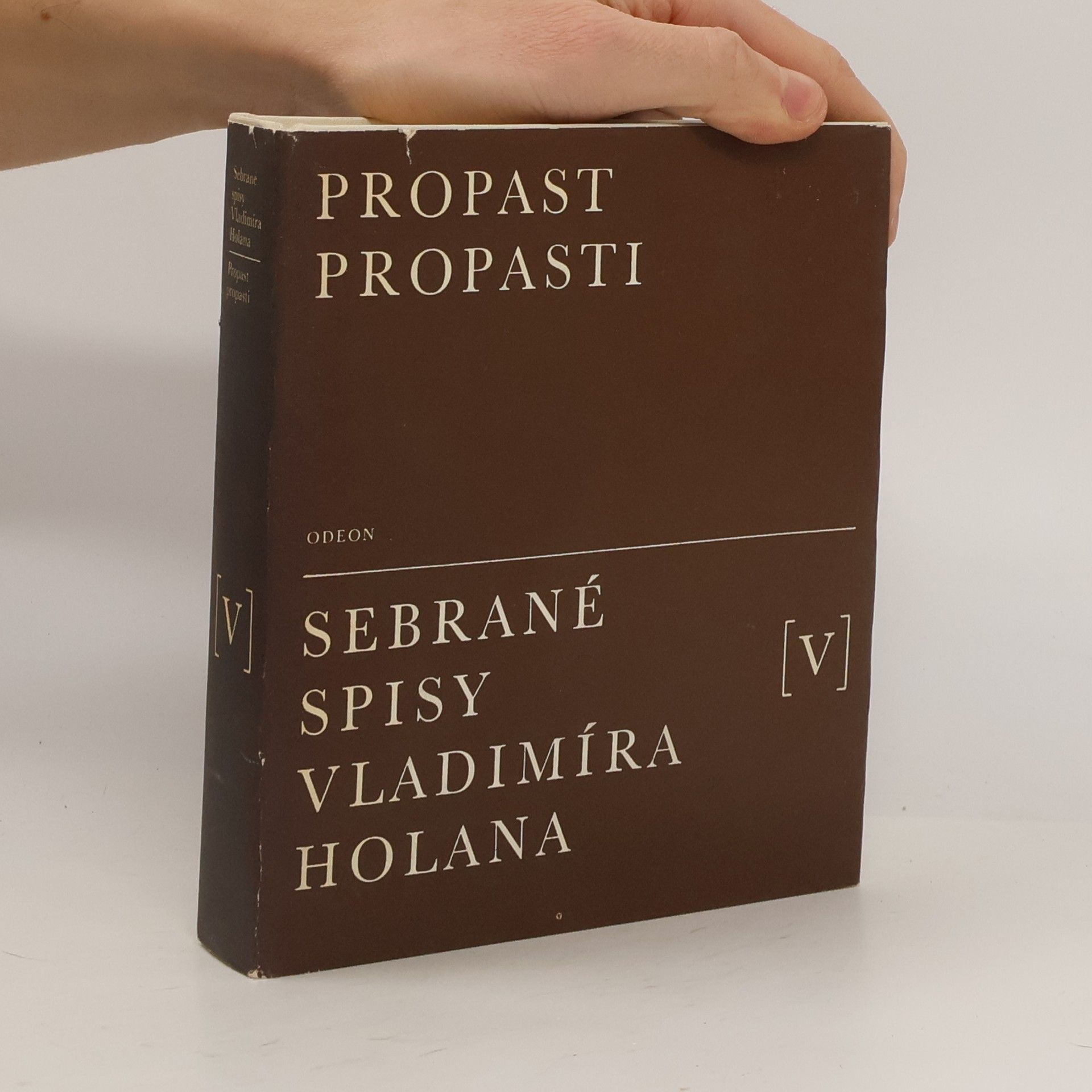 Holan Vladimír Sebrané spisy Vladimíra Holana V. Propast propasti