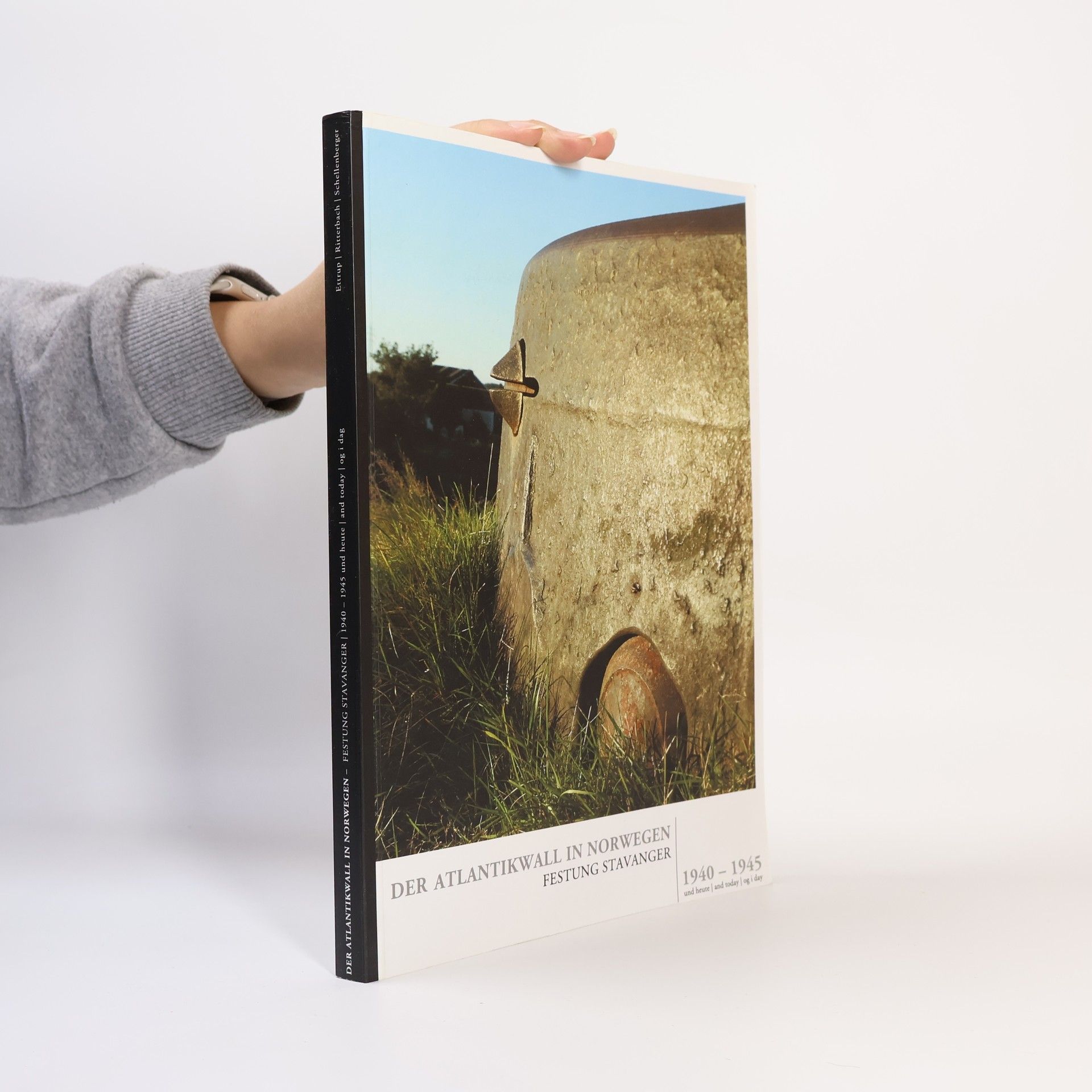 Erik Ettrup Der Atlantikwall in Norwegen: Festung Stavanger 1940–1945 und heute