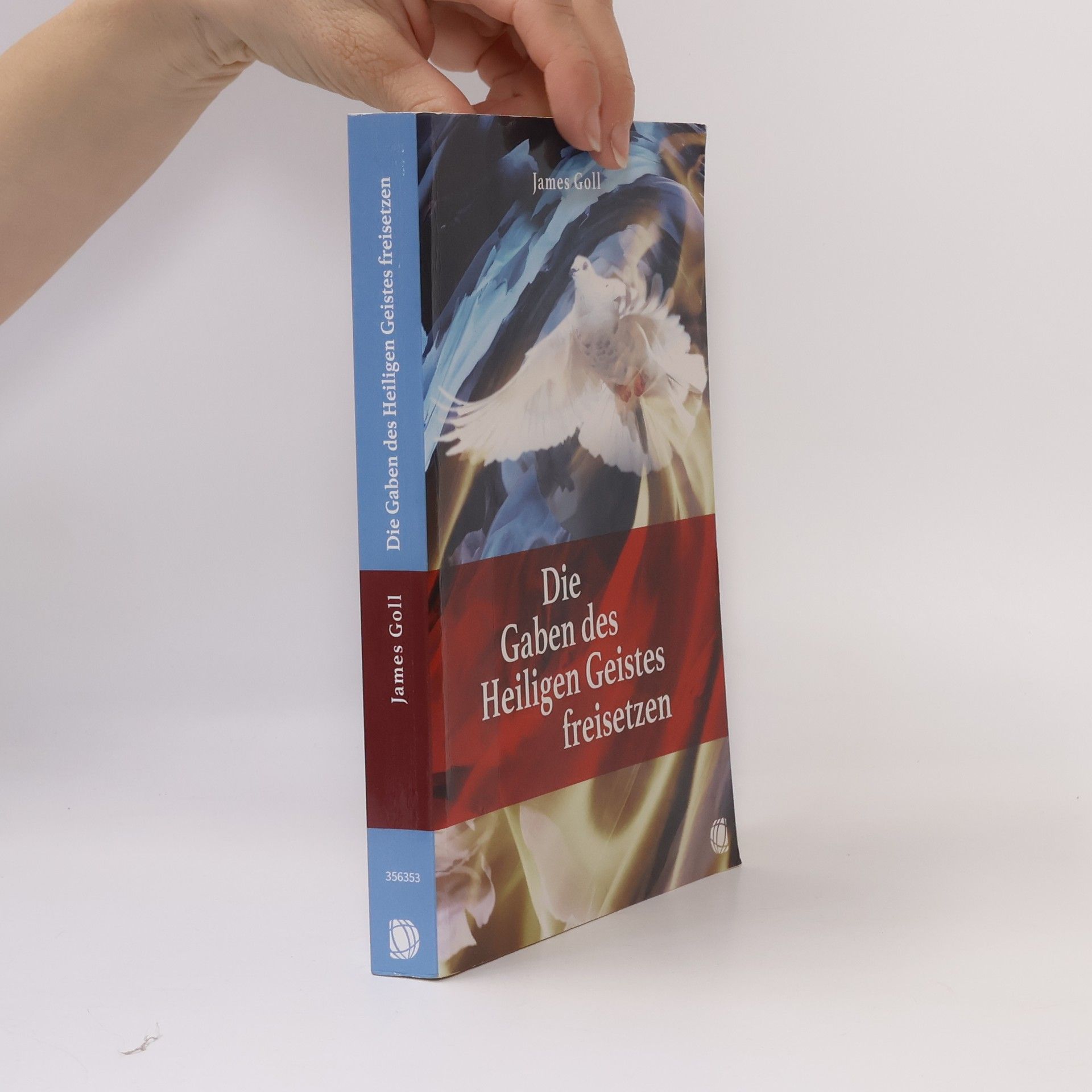 James Goll Die Gaben des Heiligen Geistes freisetzen