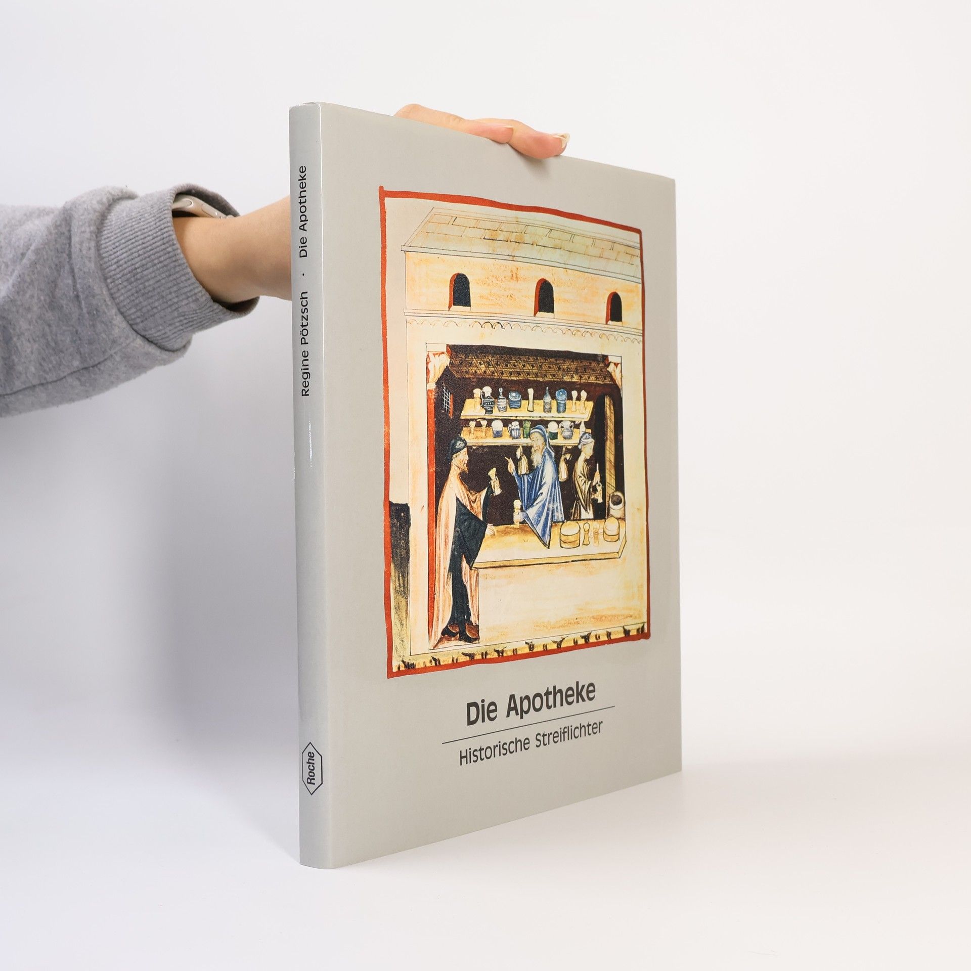 Regine Pötzsch Die Apotheke. Historische Streiflichter
