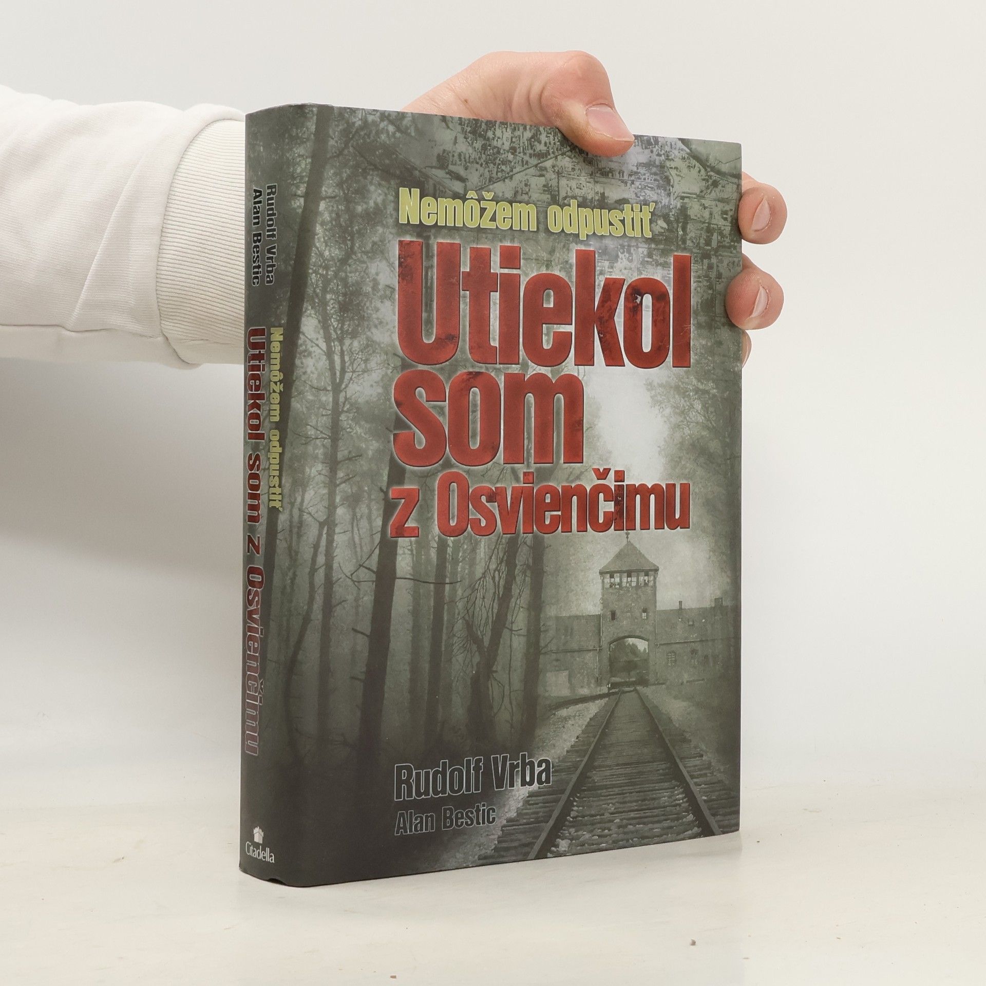 Rudolf Vrba Utiekol som z Osvienčimu