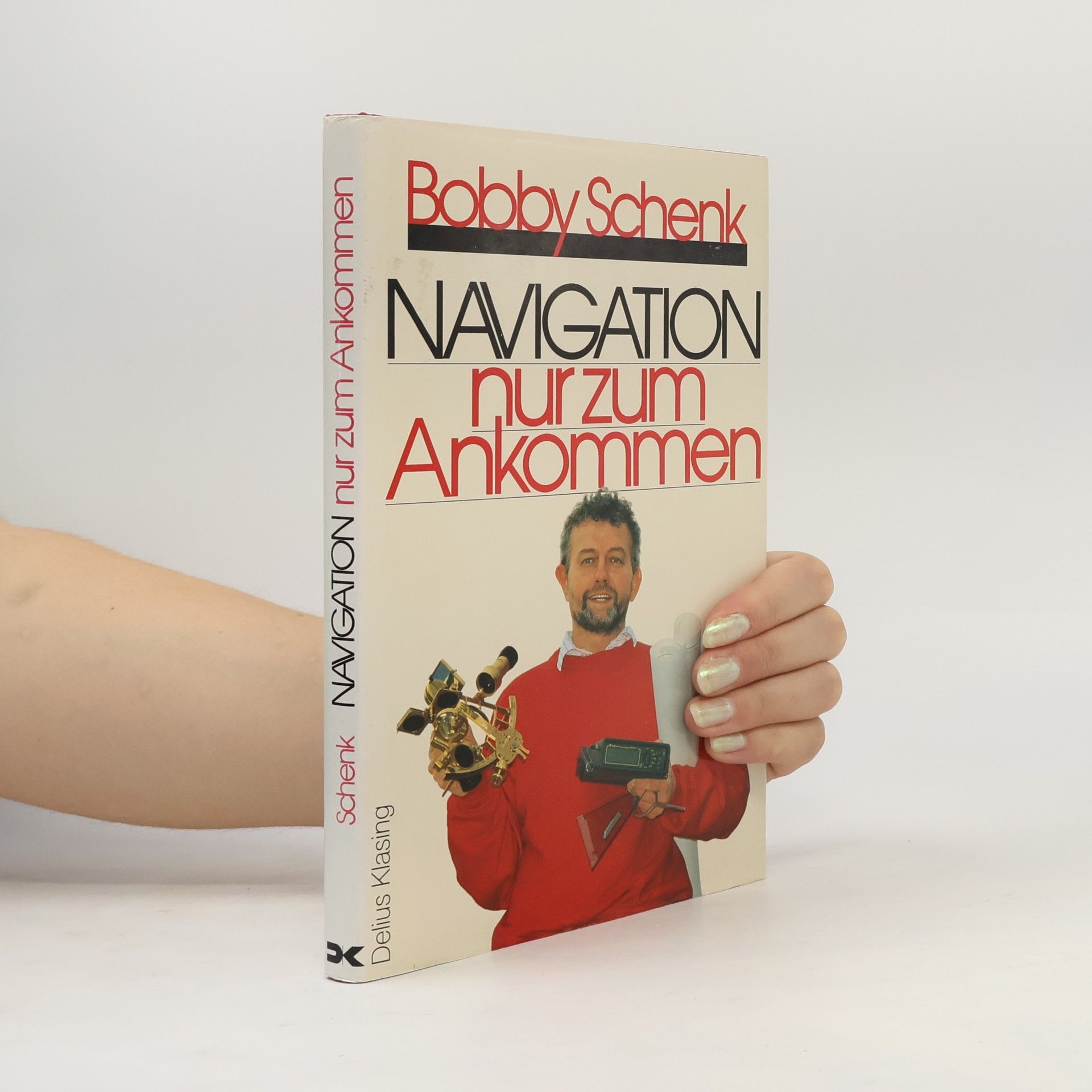Bobby Schenk Navigation nur zum Ankommen