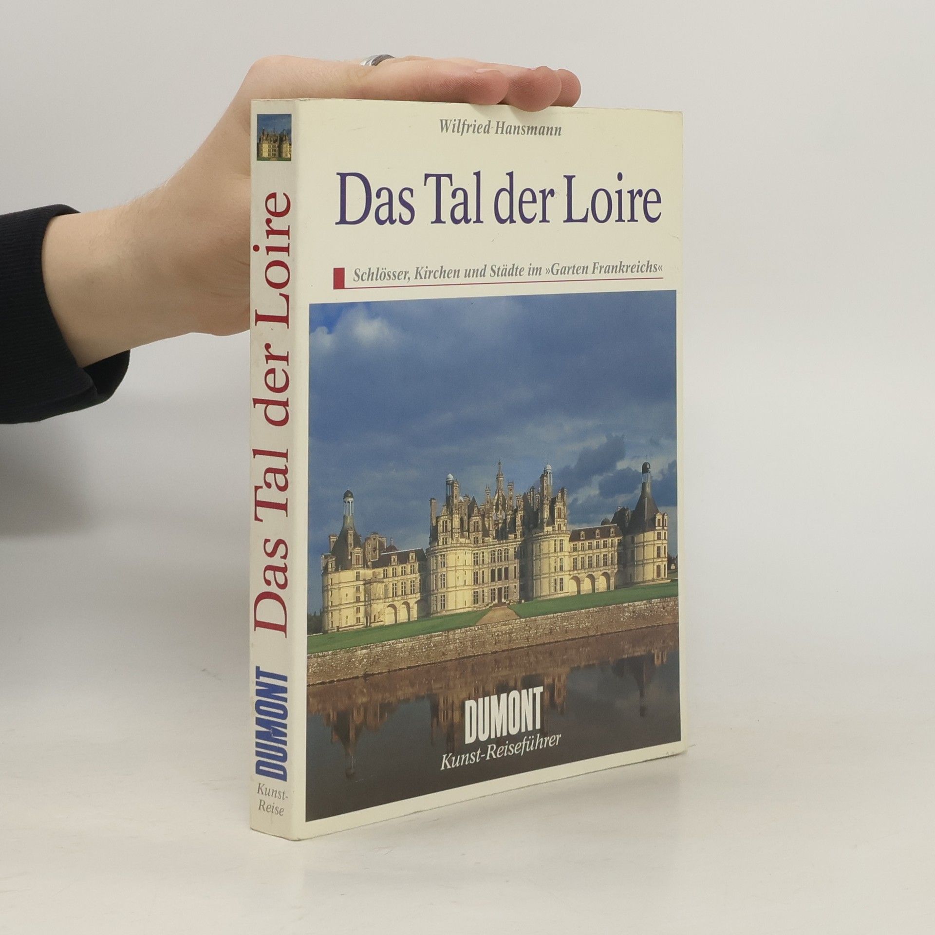 Wilfried Hansmann Das Tal der Loire