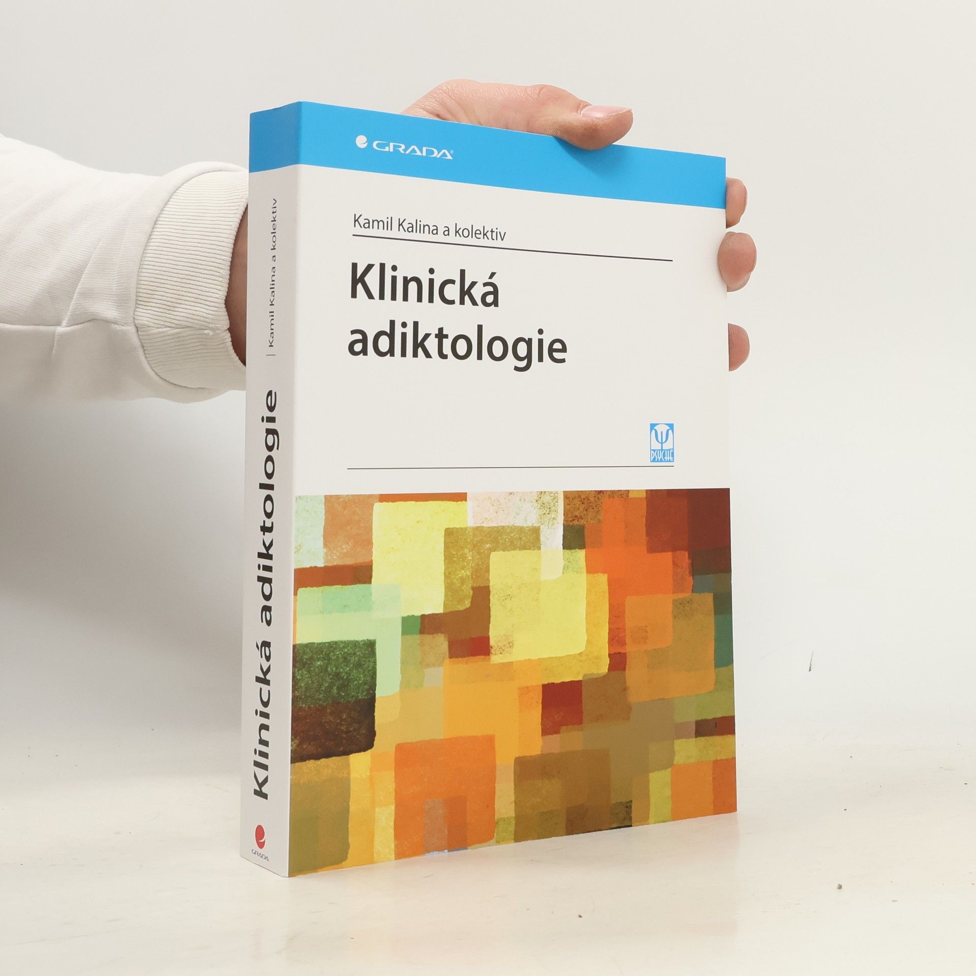 Kamil Kalina Klinická adiktologie