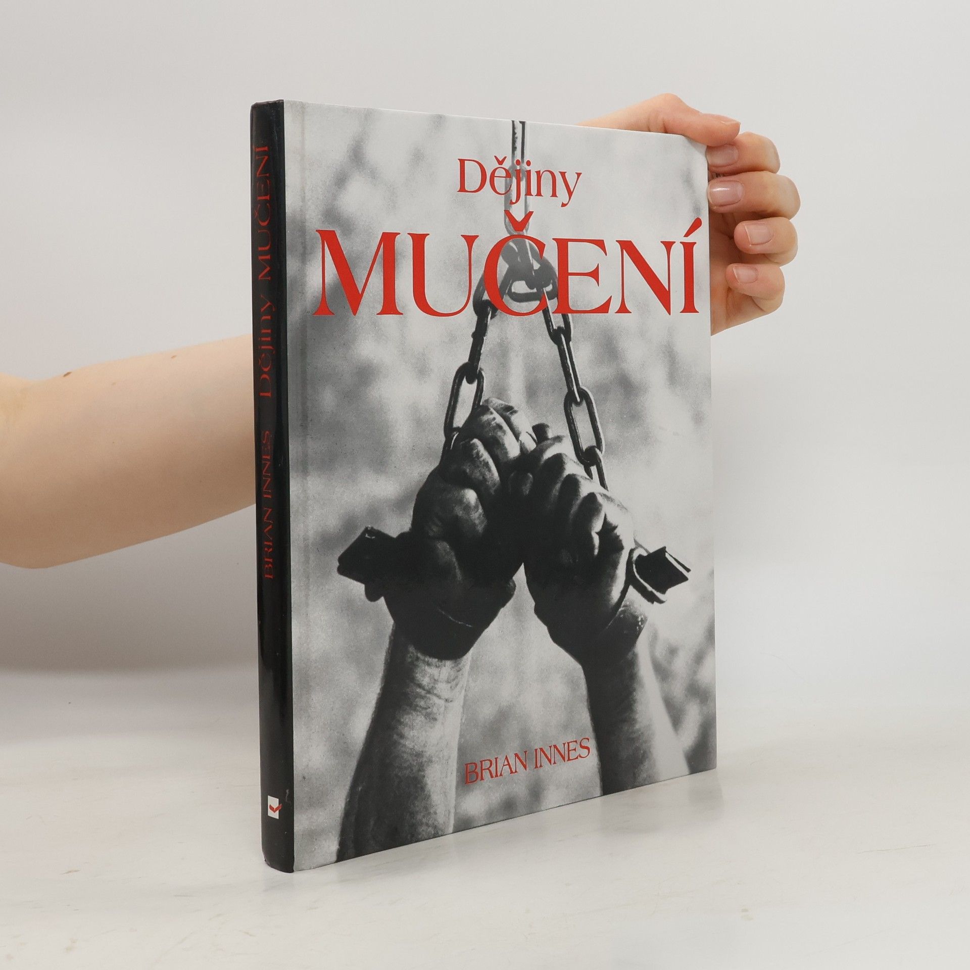 Brian Innes Dějiny mučení