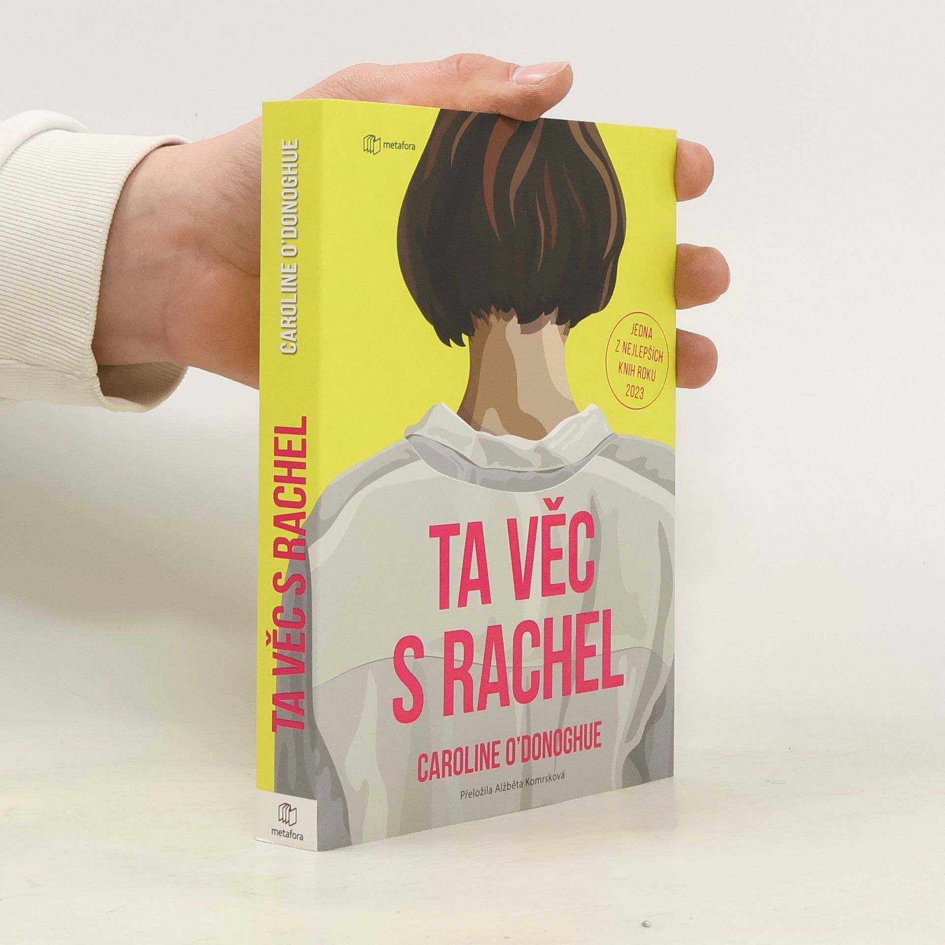 Caroline O. Donoghue Ta věc s Rachel