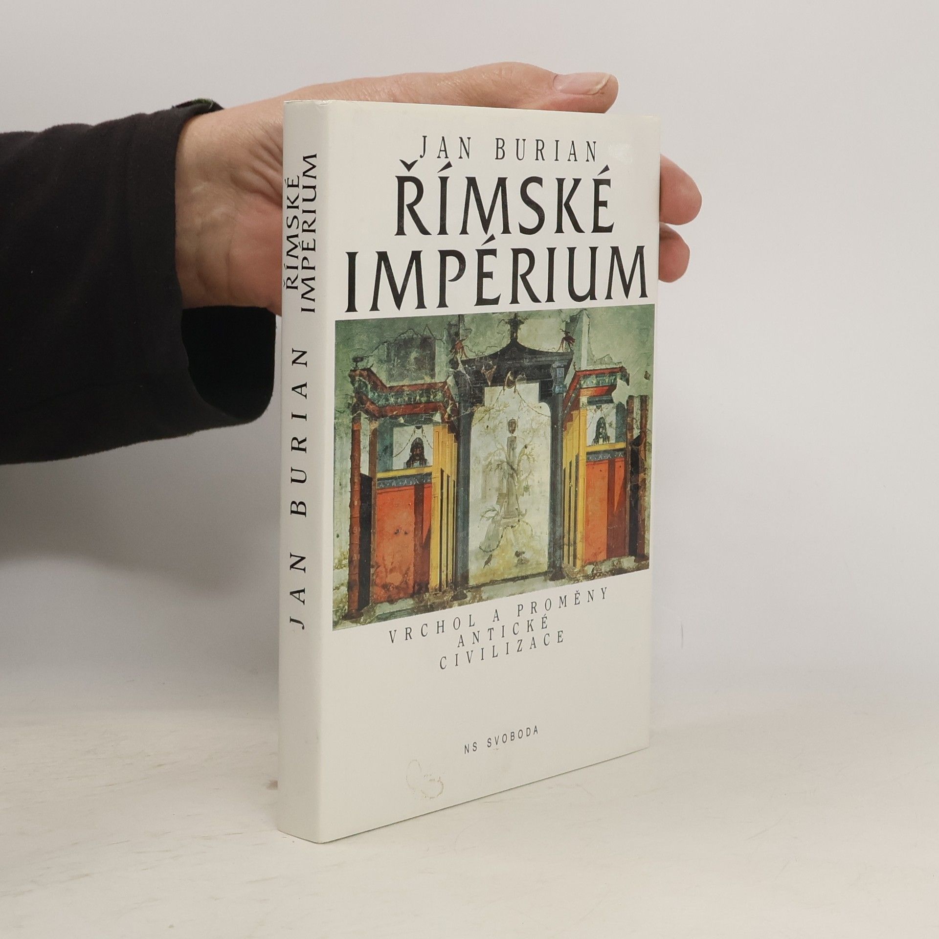 Jan Burian Římské impérium: Vrchol a proměny antické civilizace