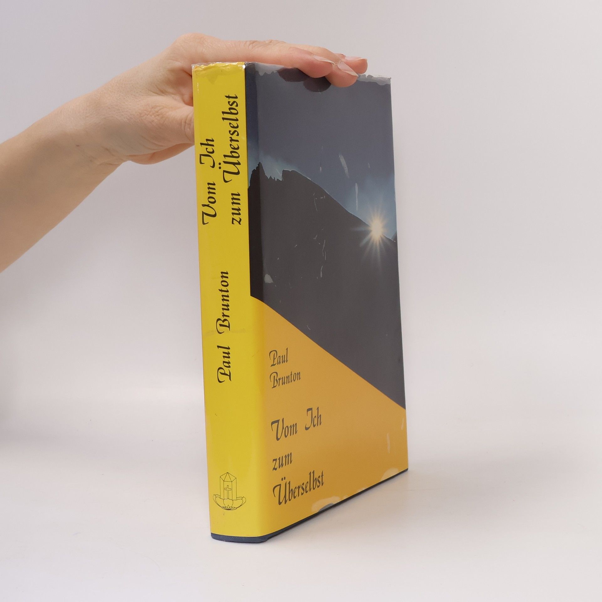 Paul Brunton Vom Ich zum Überselbst