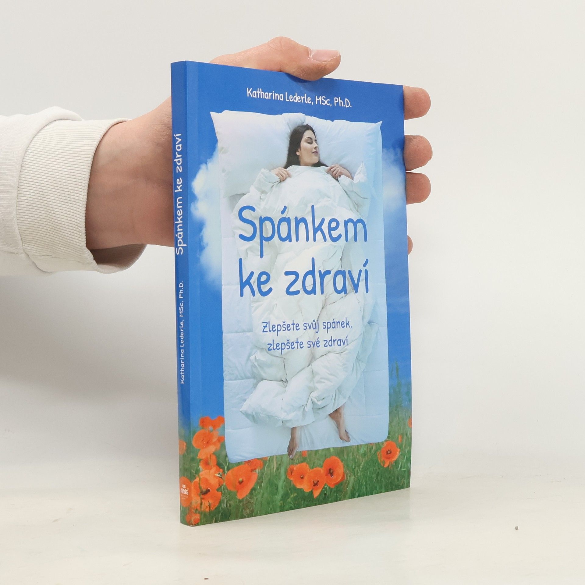 Katharina Lederle Spánkem ke zdraví – Zlepšete svůj spánek, zlepšete své zdraví