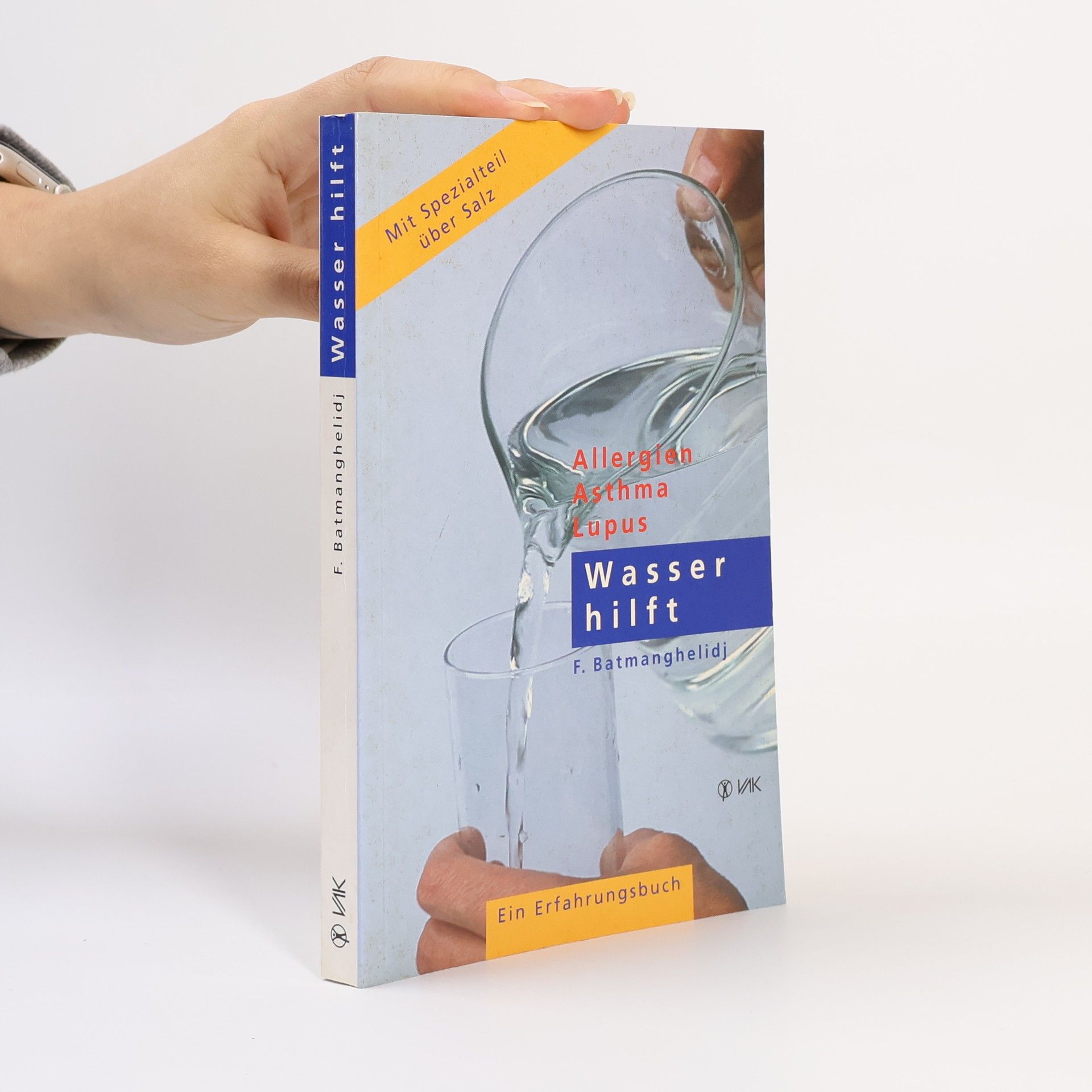 F. Batmanghelidj Wasser hilft