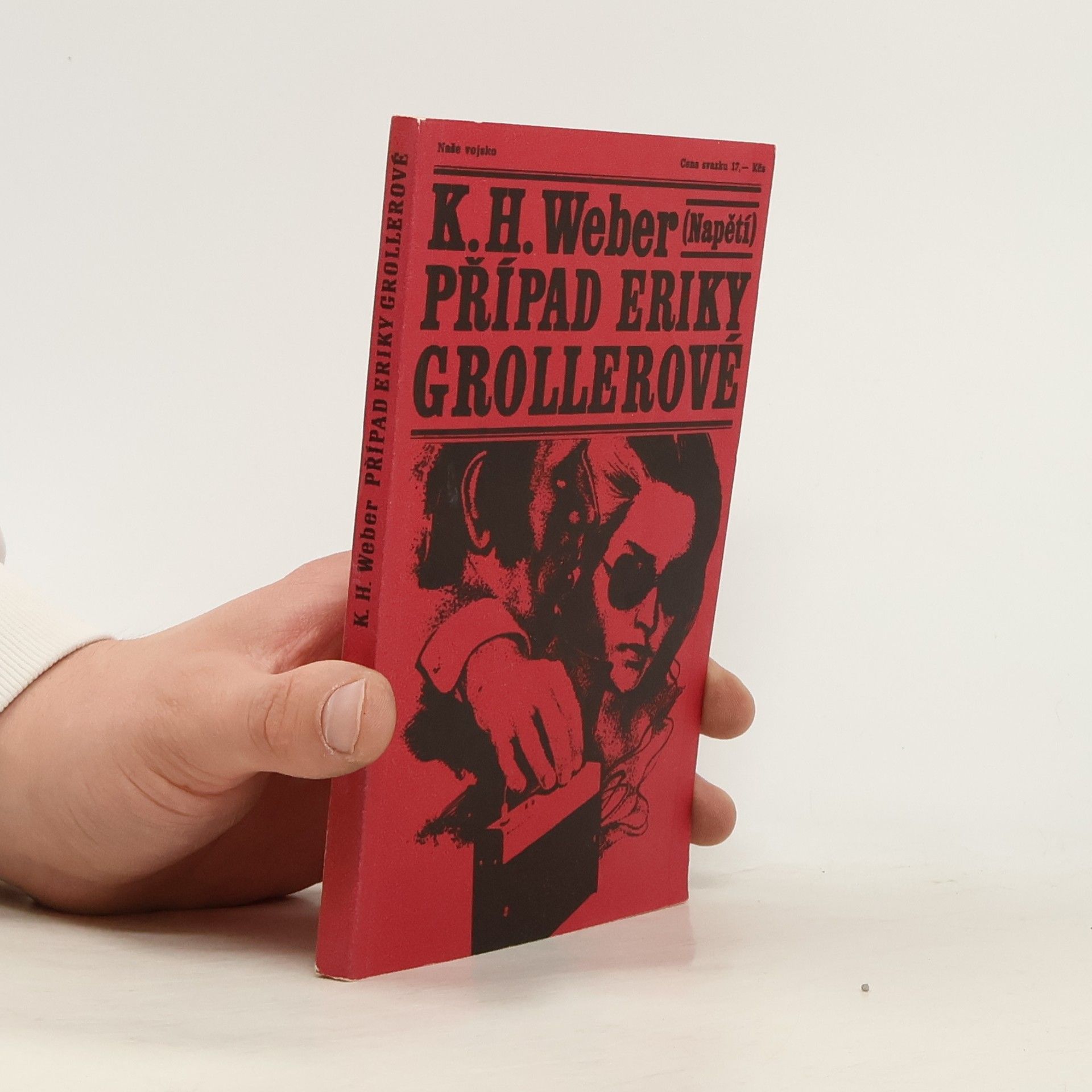 K. H. Weber Případ Eriky Grollerové