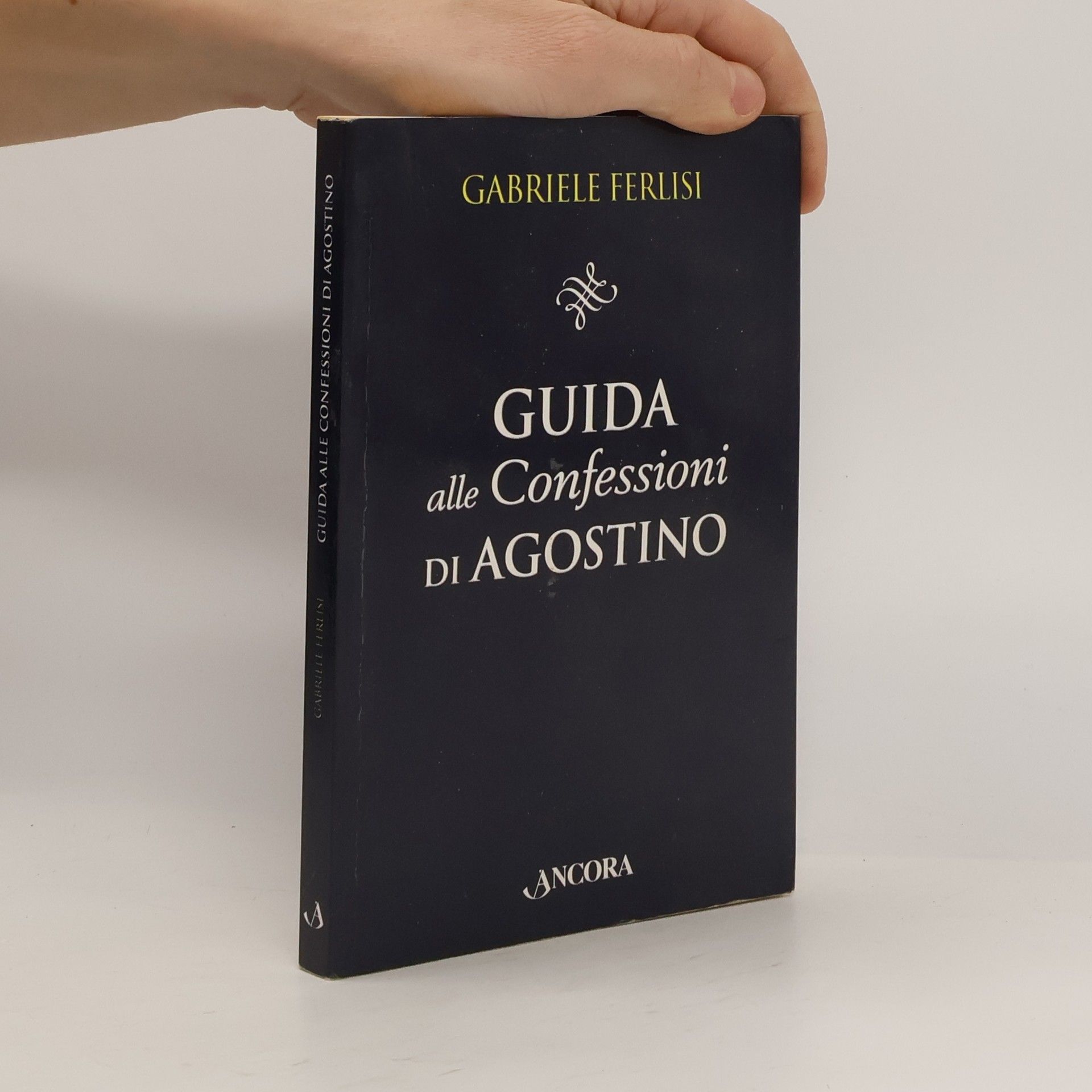 Gabriele Ferlisi Guida alle Confessioni di Agostino