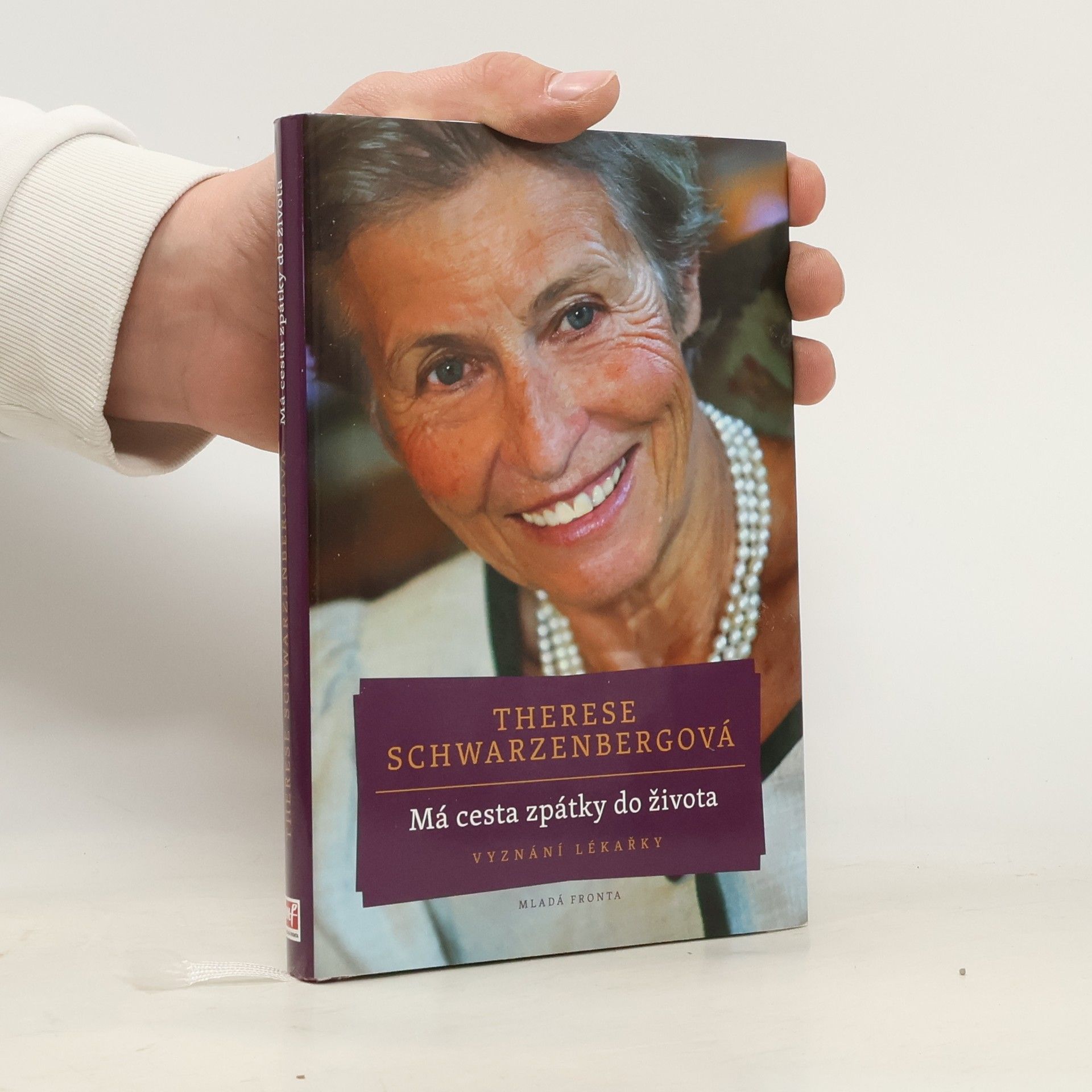 Therese Schwarzenbergová Má cesta zpátky do života: Vyznání lékařky