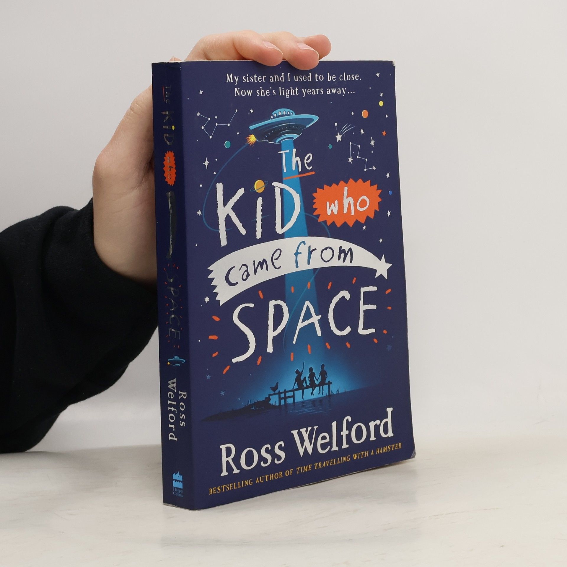Ross Welford The Kid Who Came from Space