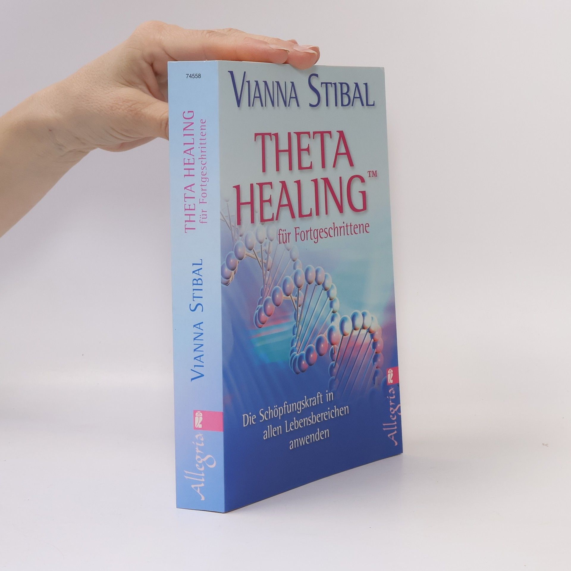 Vianna Stibal Theta Healing für Fortgeschrittene